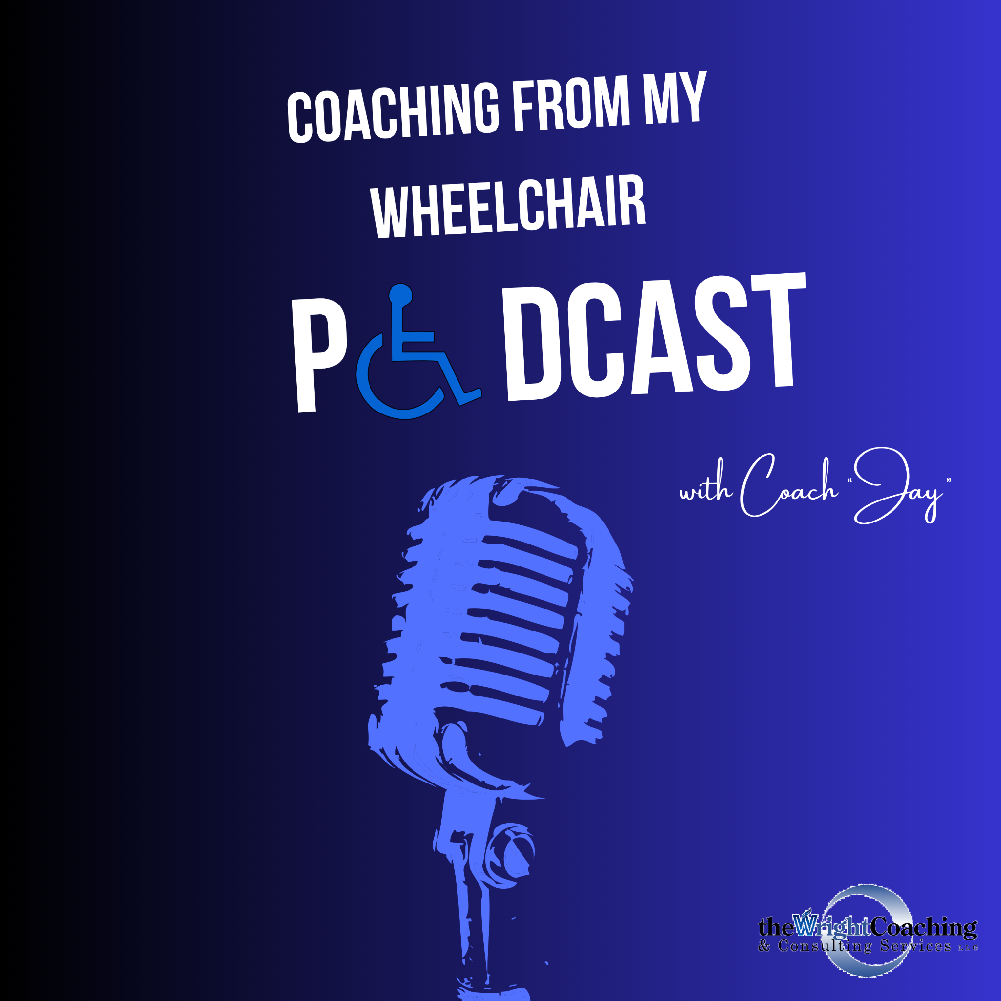 Coaching From My Wheelchair Podcast