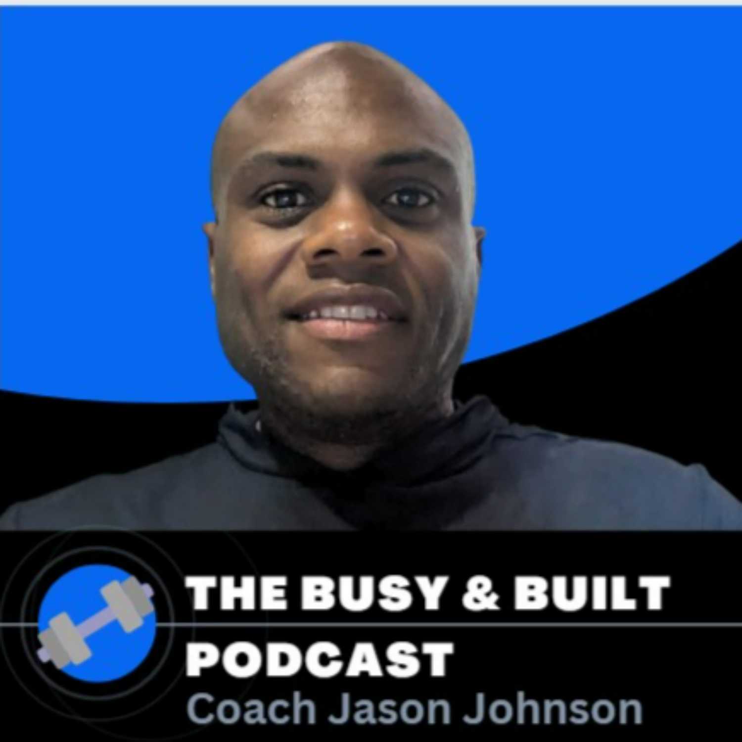 The Busy & Built Podcast