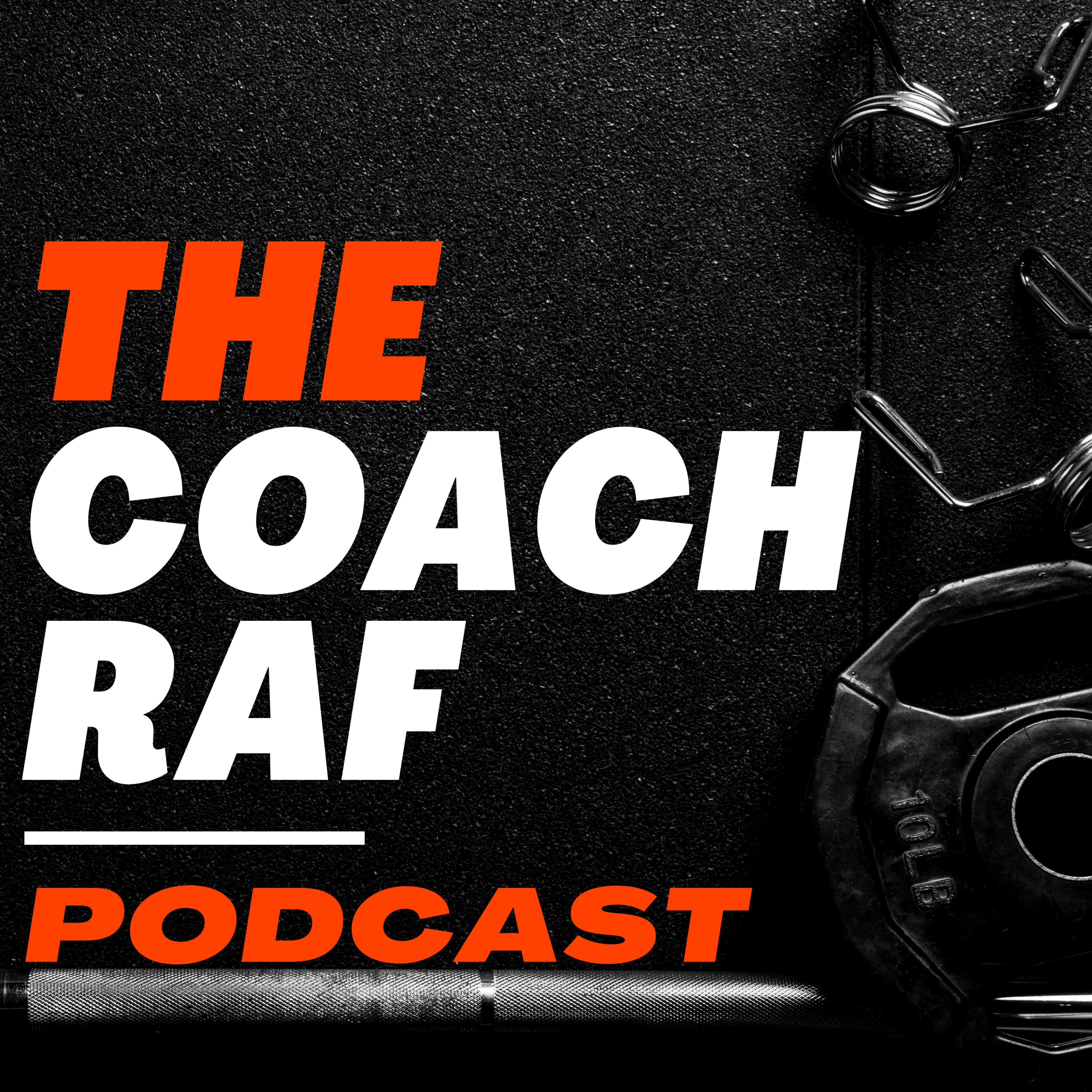 COACH RAF Podcast