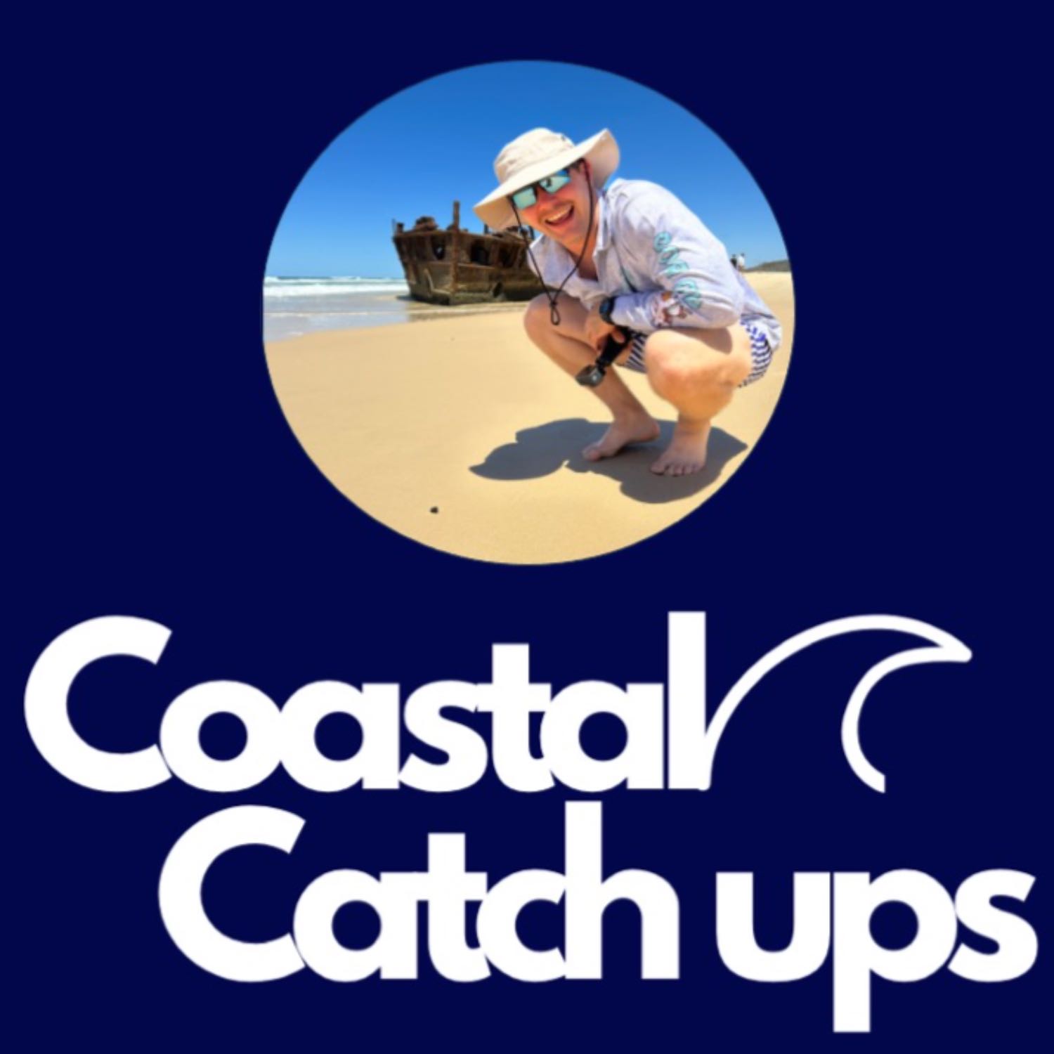 Coastal Catch Ups
