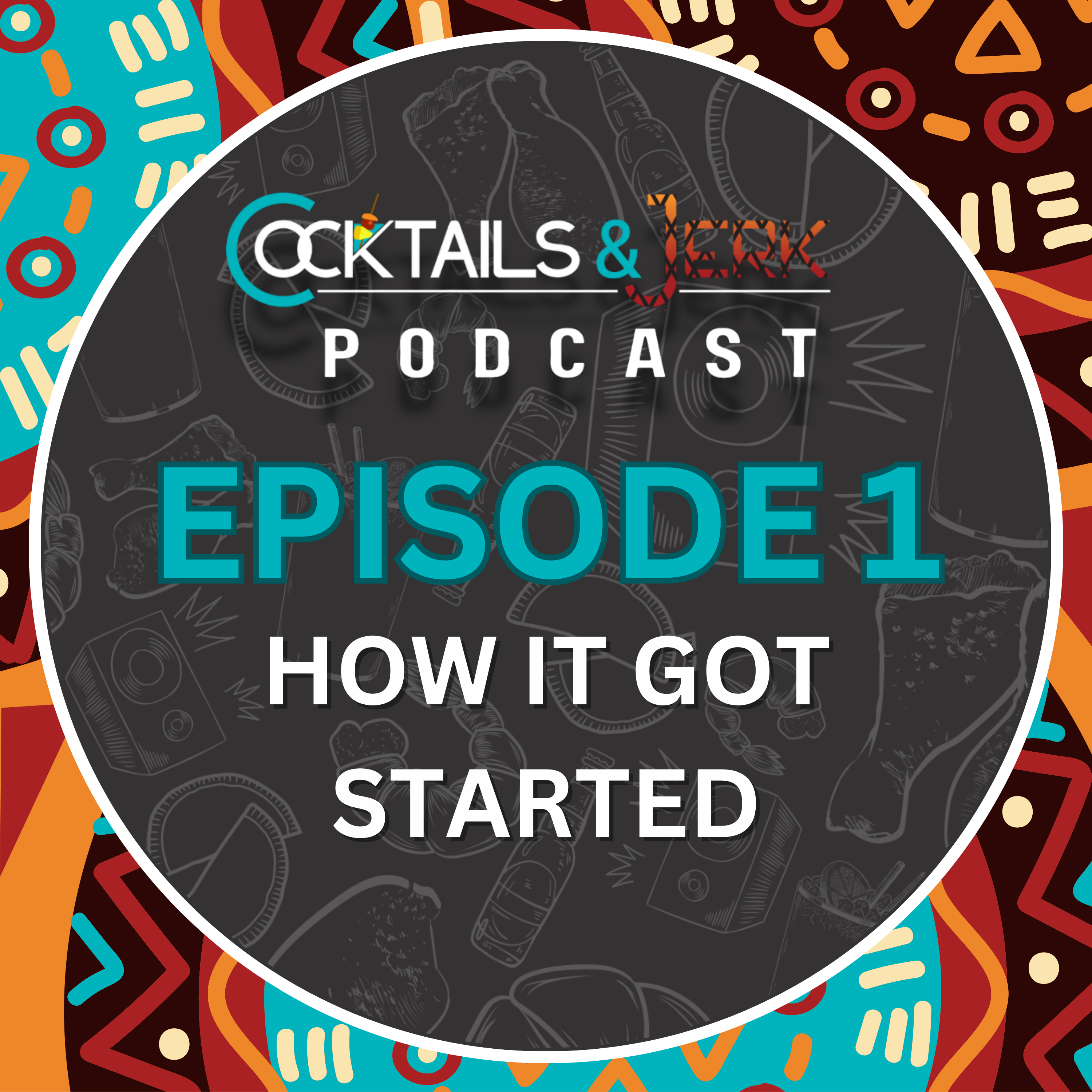 COCKTAILS & JERK PODCAST