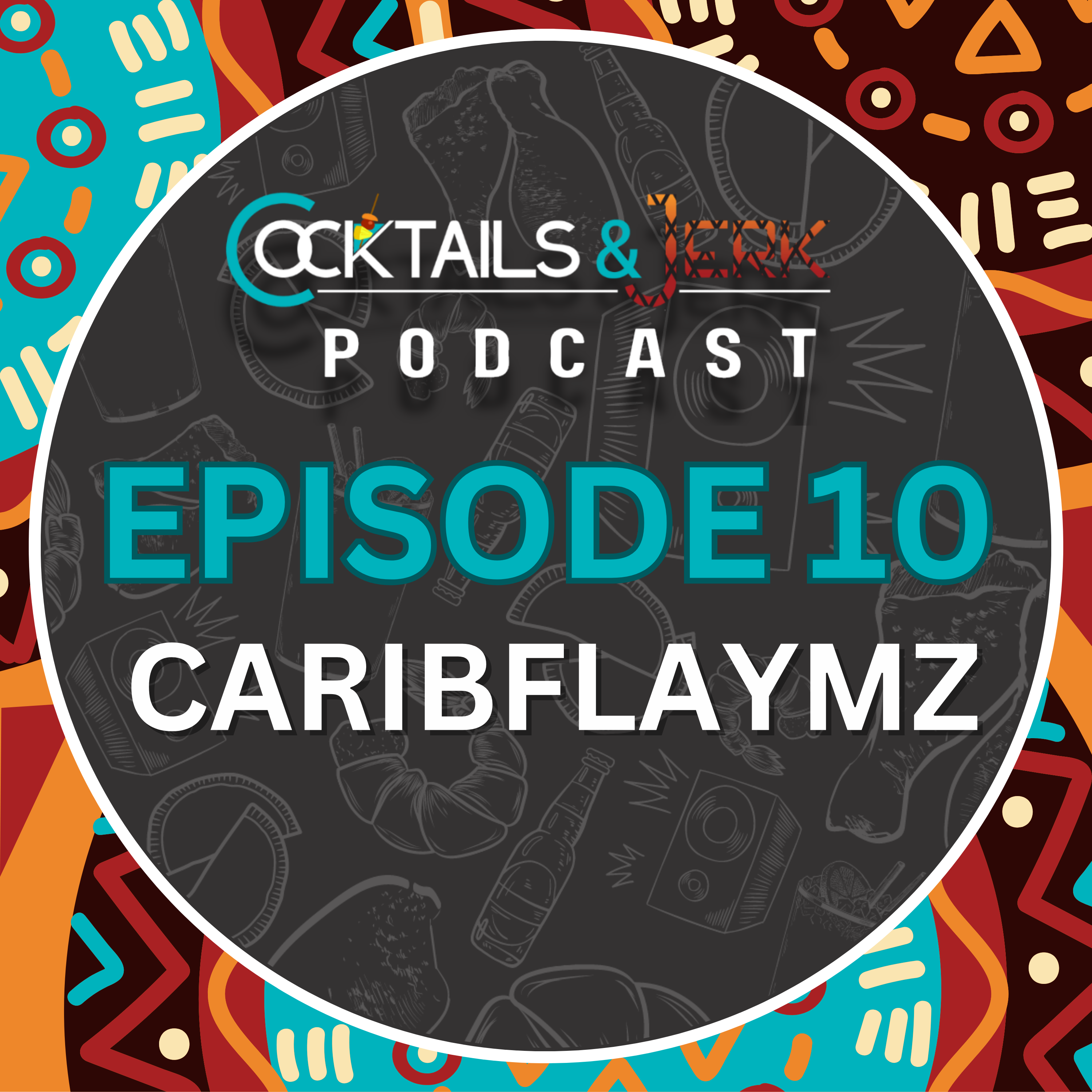 COCKTAILS & JERK PODCAST