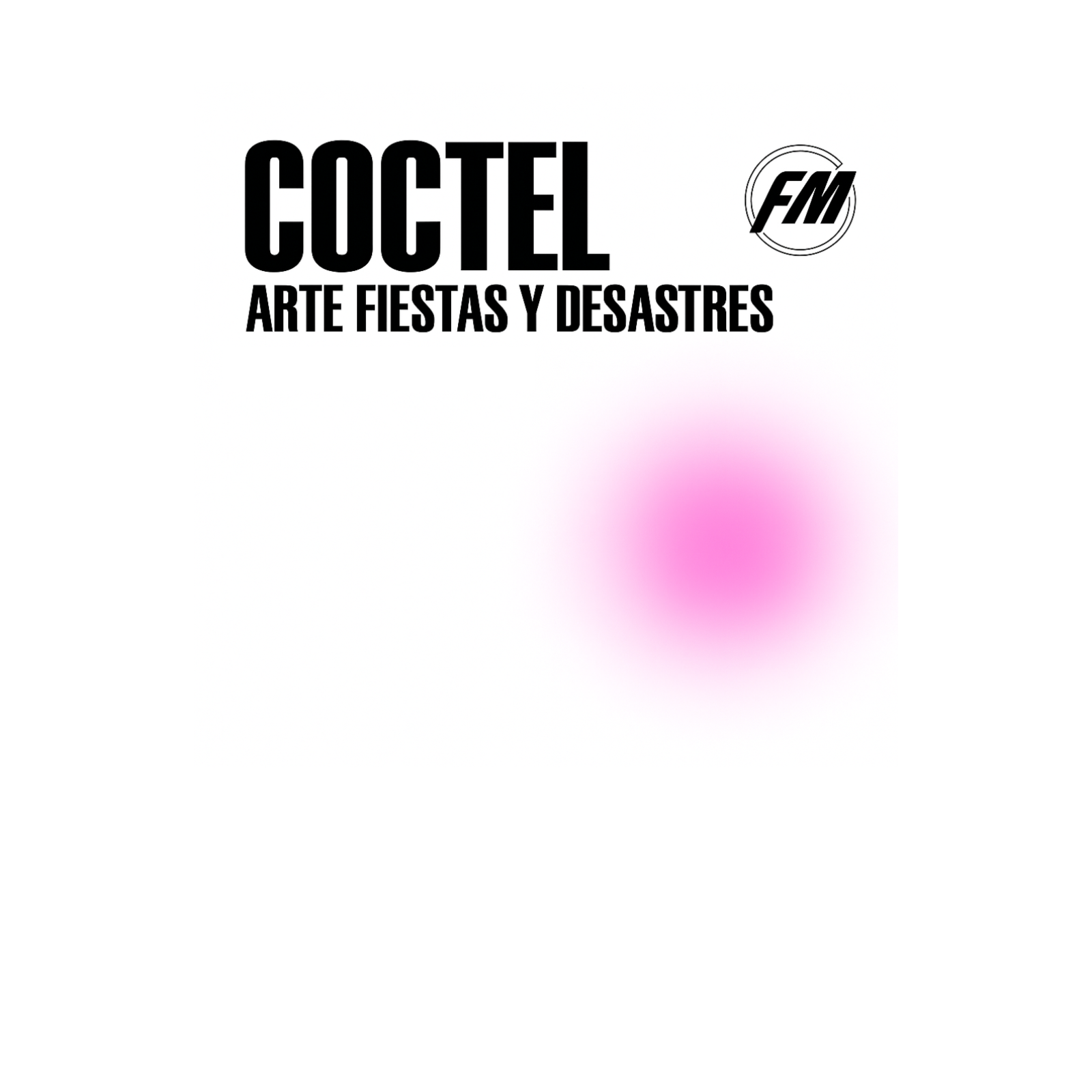 Coctel: arte, fiestas y desastres podcast artwork