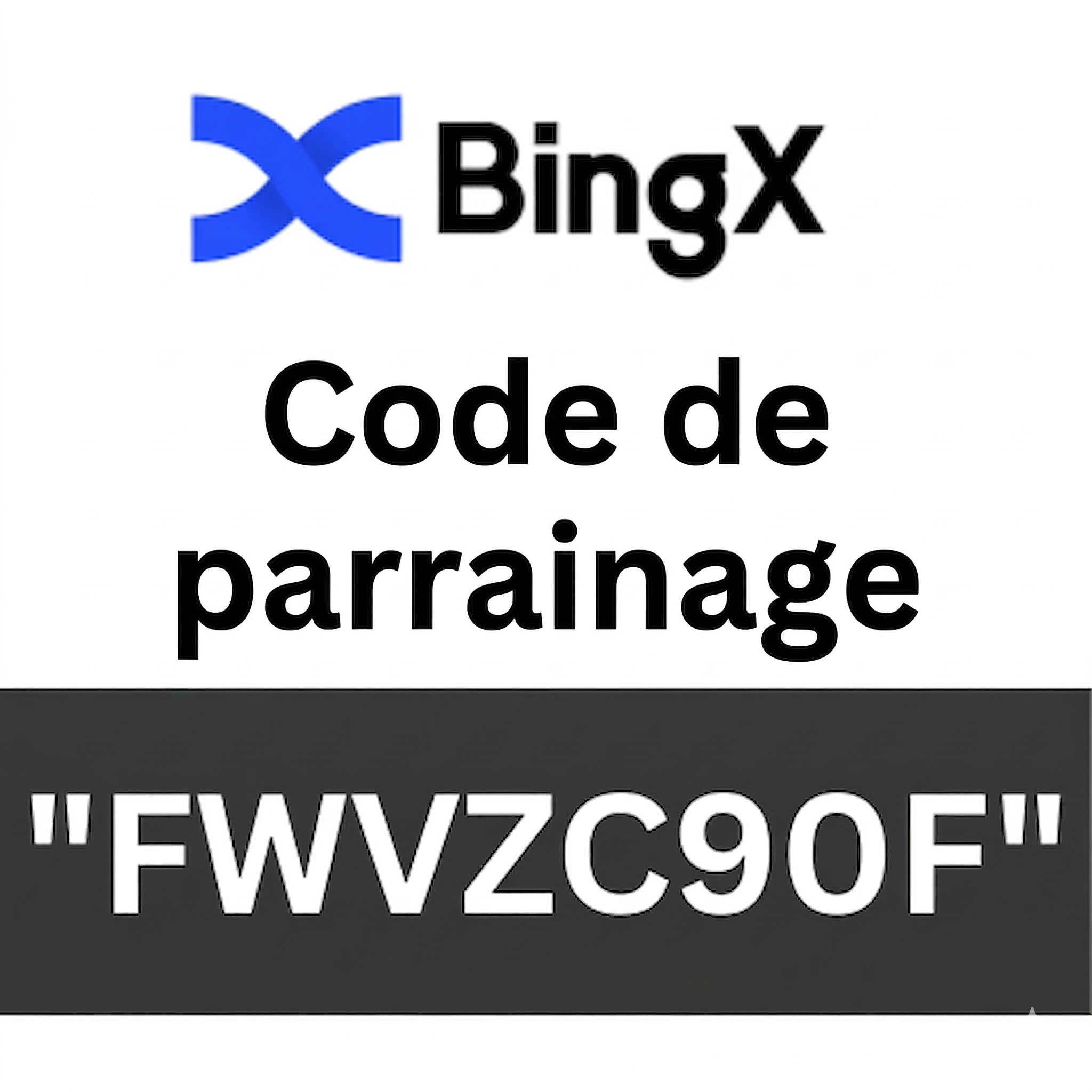 Code de parrainage BingX "FWVZC90F" obtenez 20 % de réduction sur les frais de trading