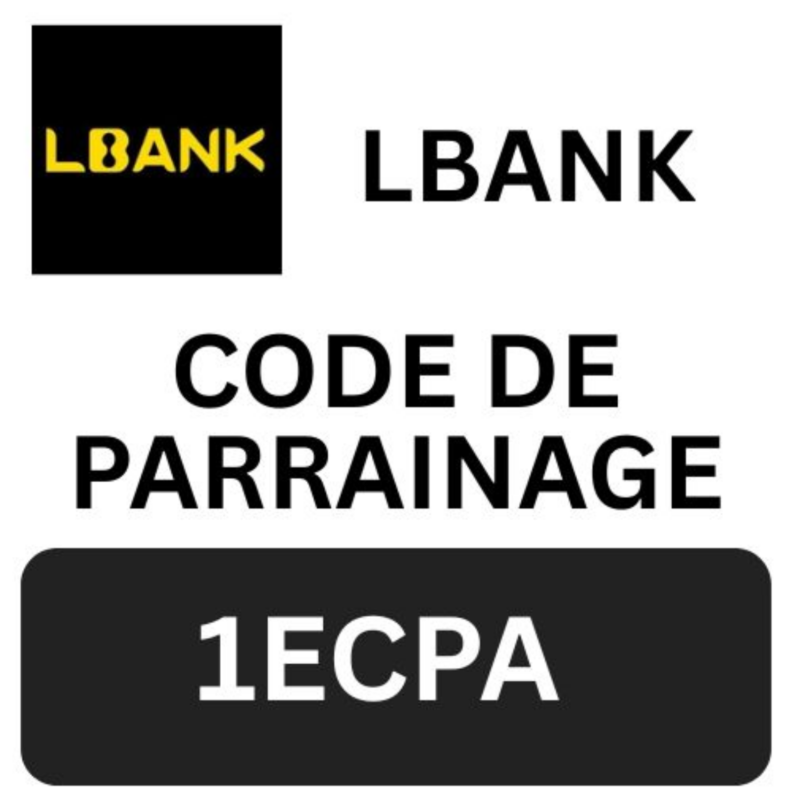Code de parrainage LBank « 1ECPA » – Obtenez un bonus de 1100 $ + 10 % de réduction sur les frais de