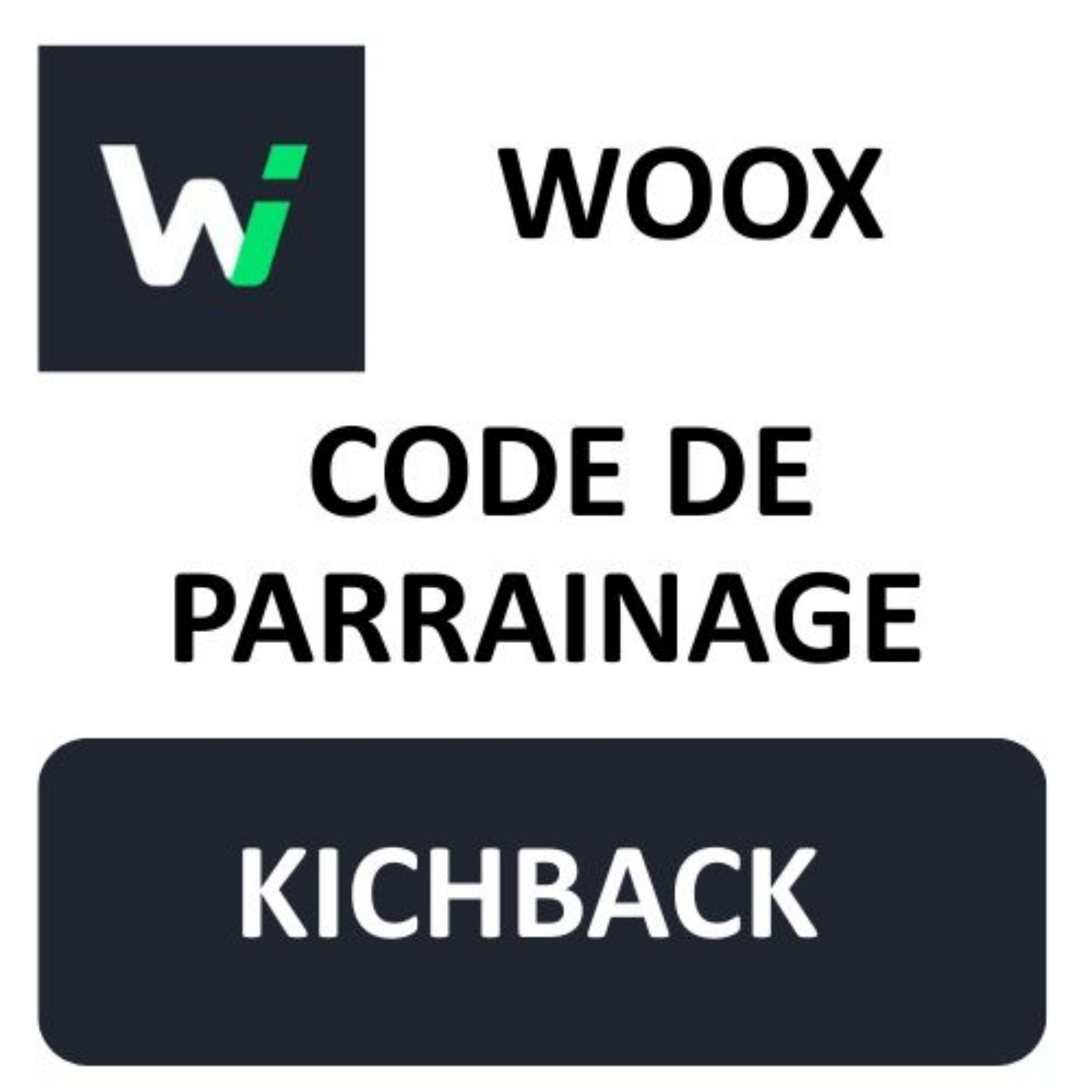 Code de parrainage Woox « KICHBACK » Obtenez 10 % de réduction sur les frais de trading et un bonus