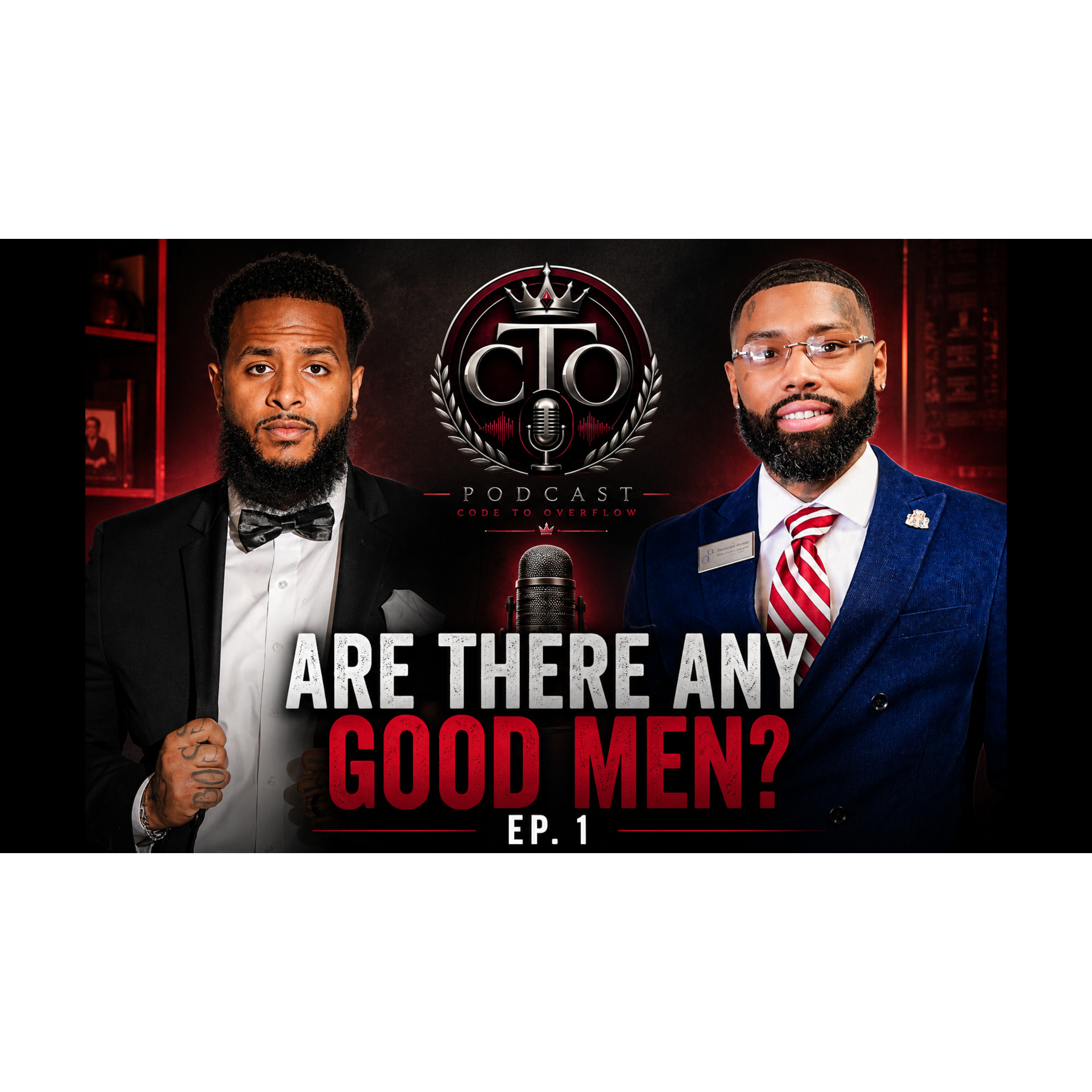 Code To Overflow Podcast Ep: 1 "Are There Any Good Men" episode artwork