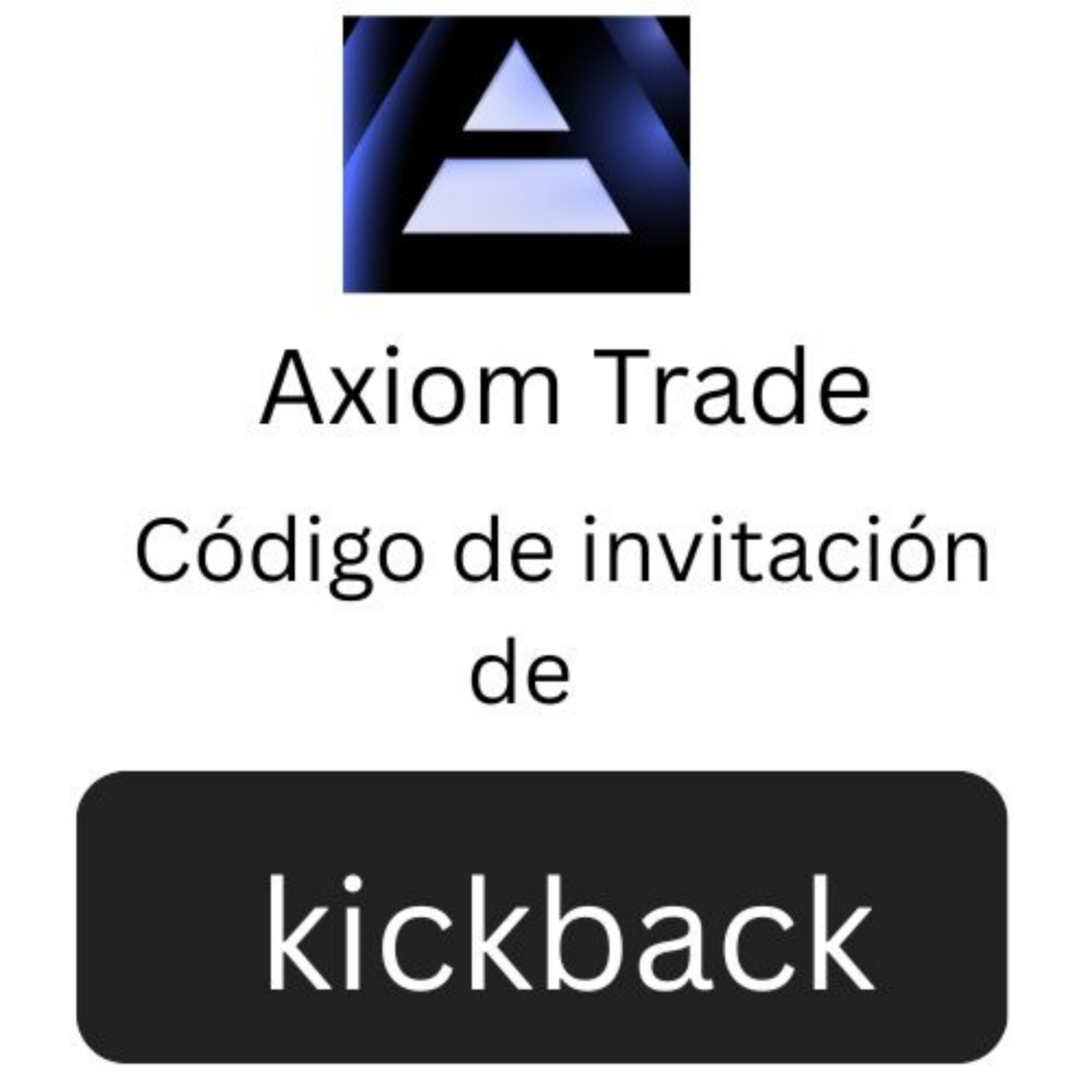 Código de invitación de Axiom Trade "kickback" – Ahorra 15% en comisiones
