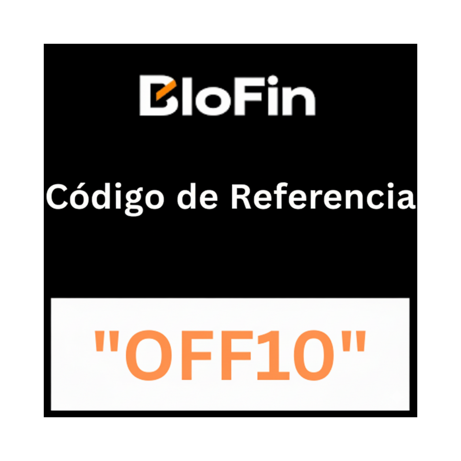Código de Referencia de BloFin “OFF10” y Descuento en Tarifas de Trading