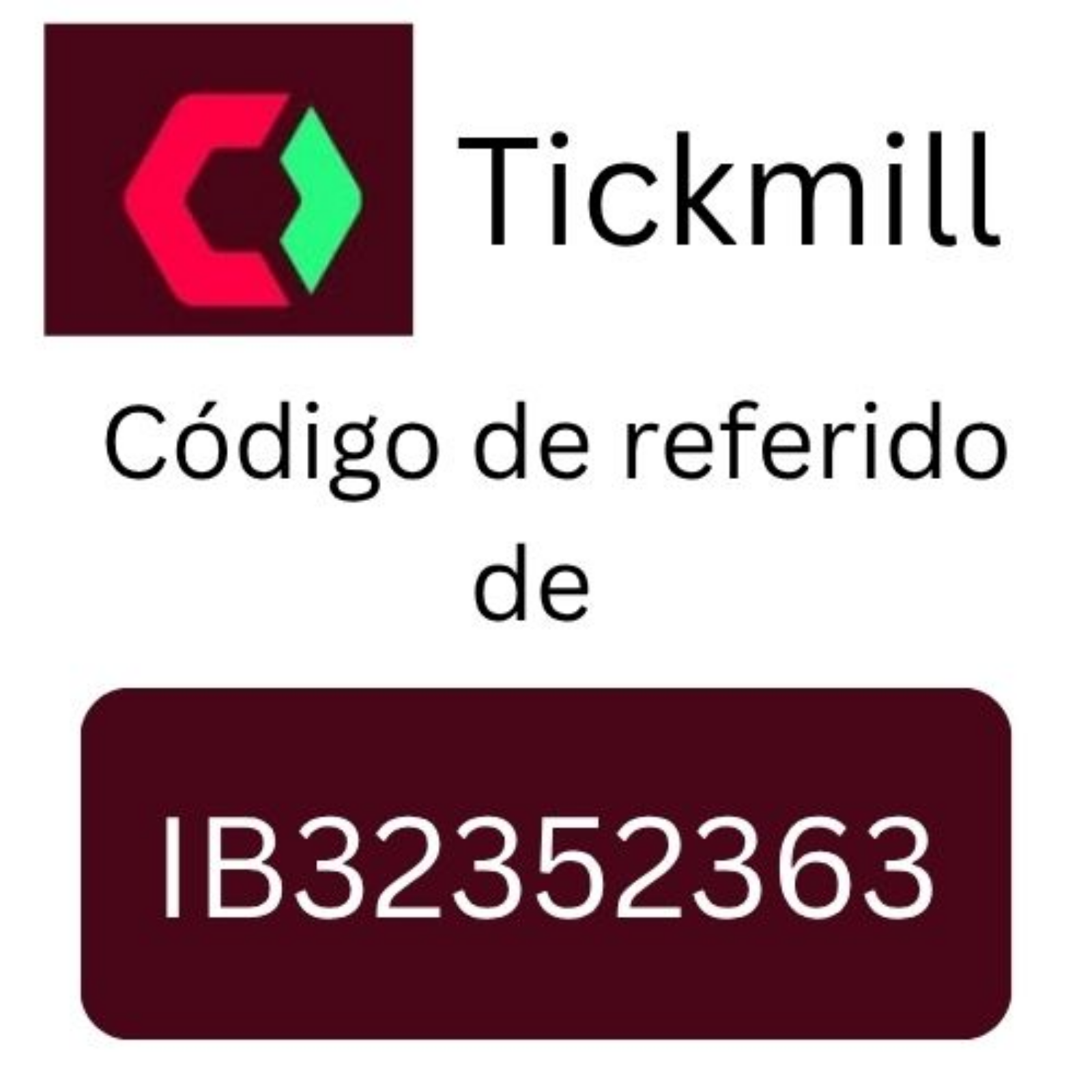 Código de referido de Tickmill "IB32352363" Desbloquea 10% de descuento en comisiones y recibe un bo