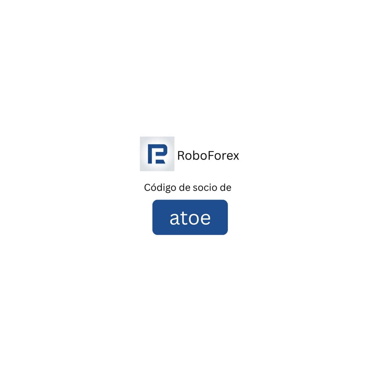 Código de socio de RoboForex “atoe” Obtén un 15% de descuento en comisiones de trading