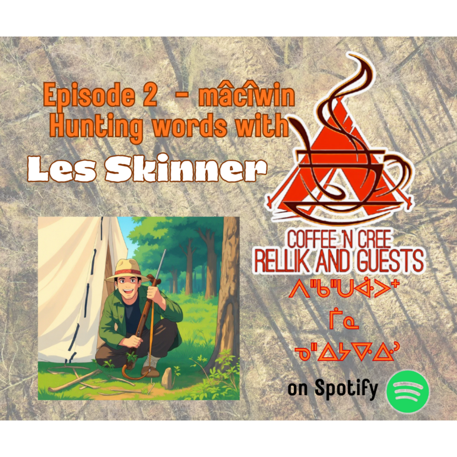 mâcîwin - Hunting words w/ Les Skinner episode artwork