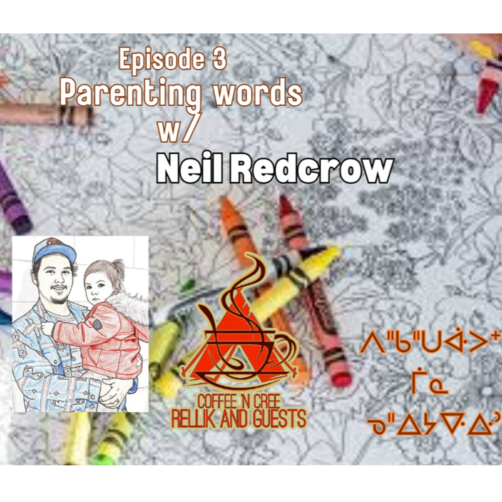 Neil Redcrow - Parenting words episode artwork