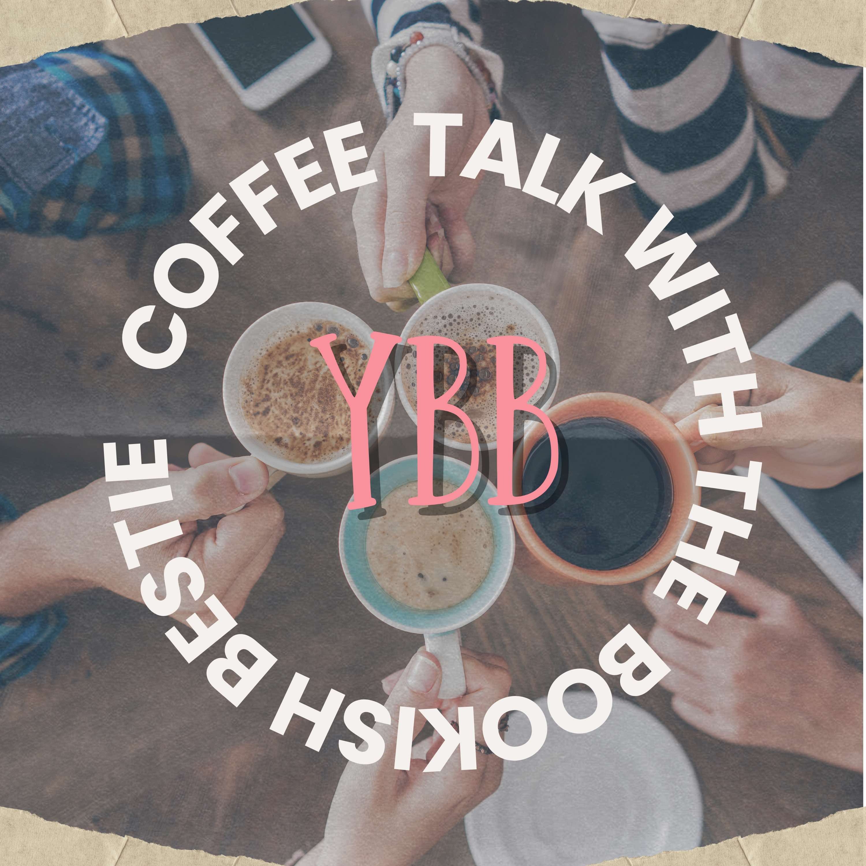 Coffee Talk with The Bookish Besties
