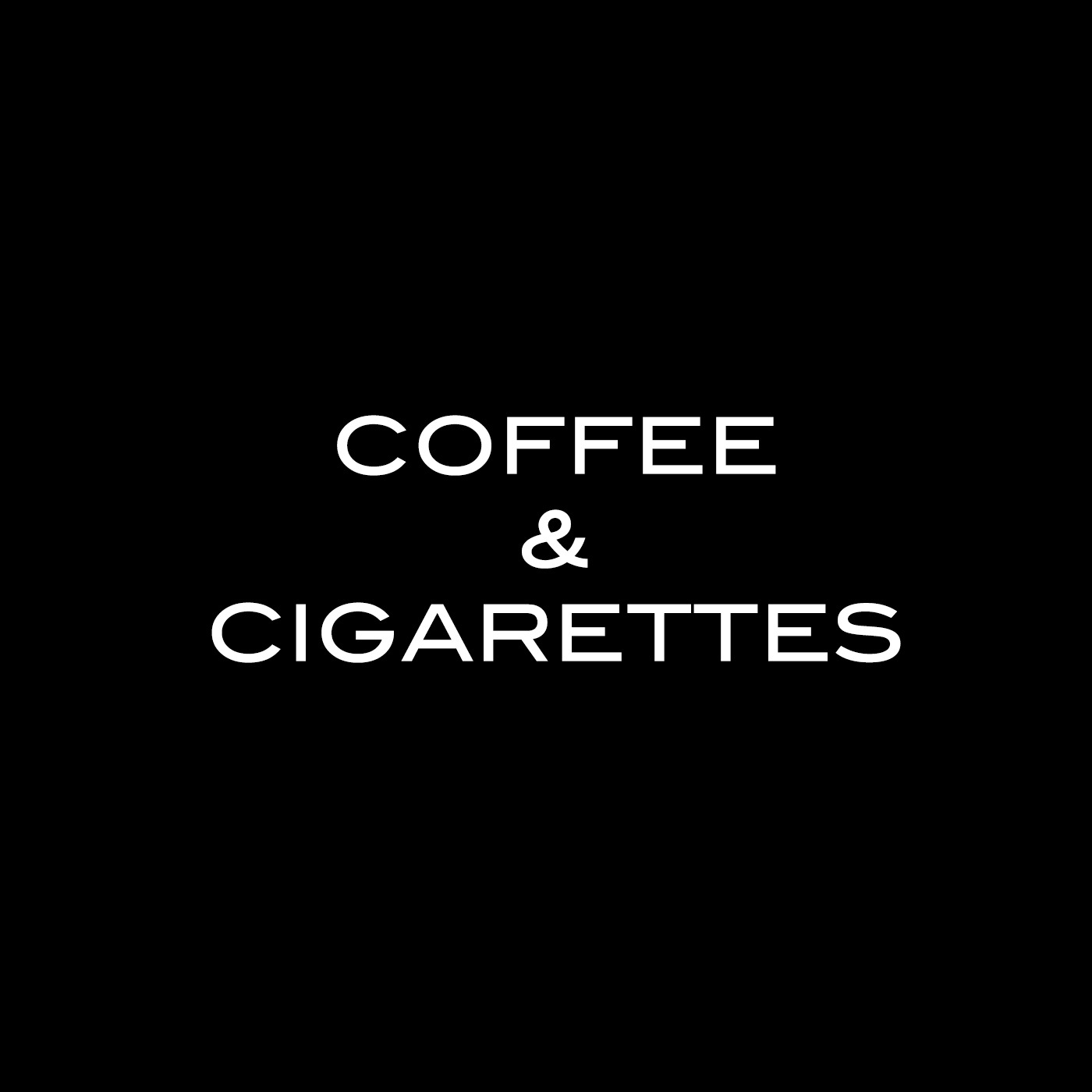 Coffee & Cigarettes