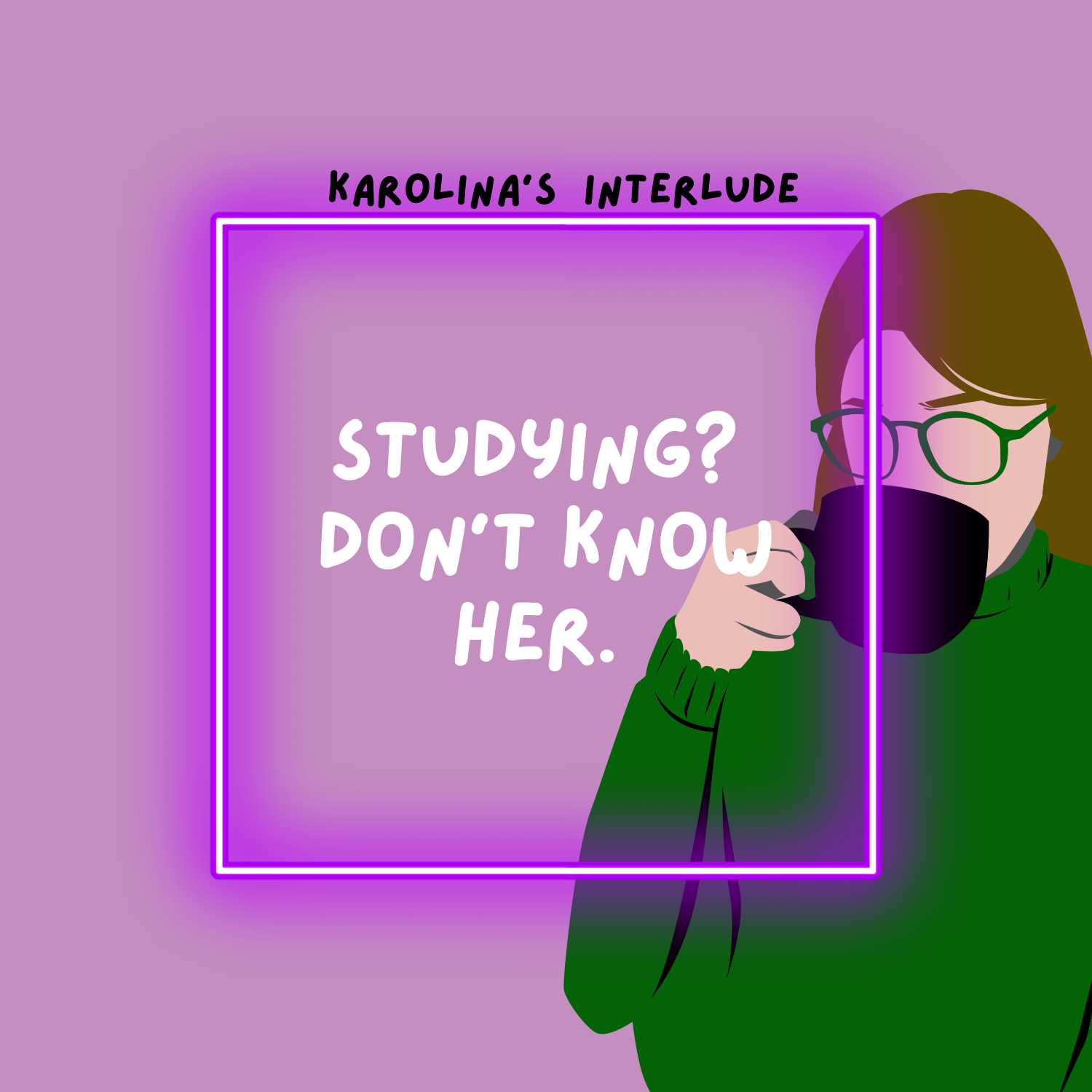 interlude #2 - studying? don't know her interlude #2 - studying? don't know her