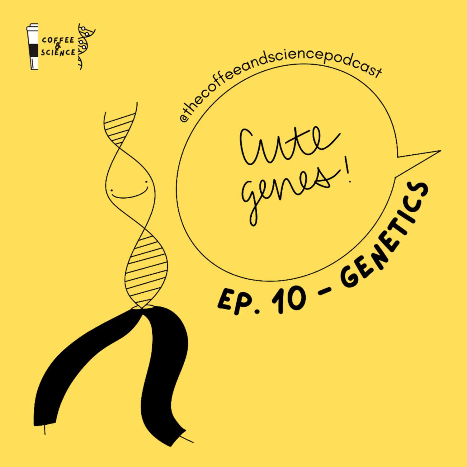 EP. 10 - GENETICS EP. 10 - GENETICS