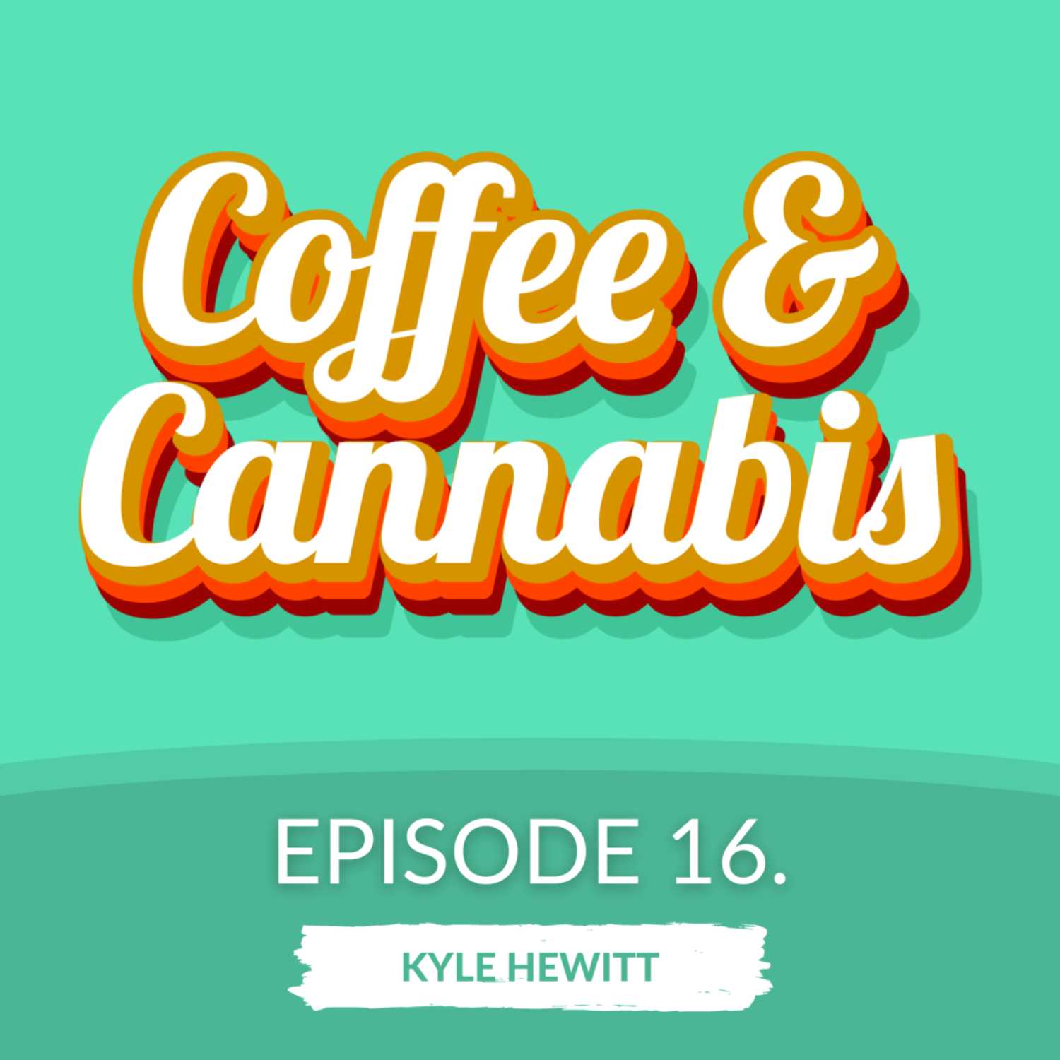 Coffee and Cannabis