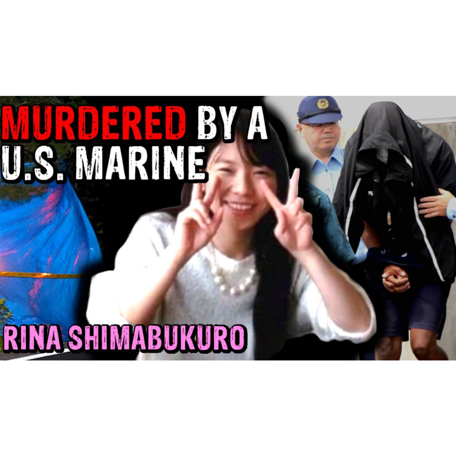 The US Marine Who Outraged Japan  The Case of Rina Shimabukuro - Coffeehouse Crime