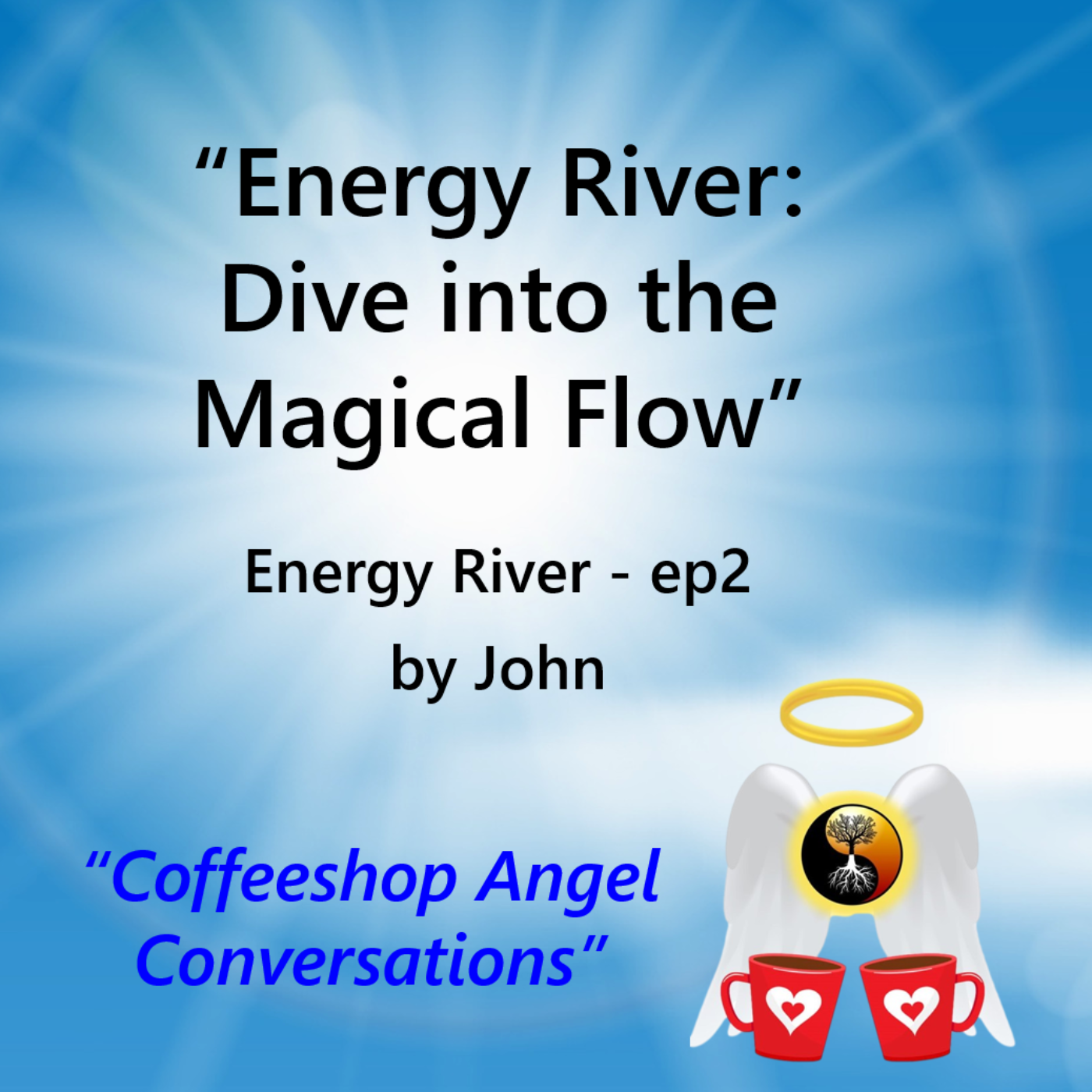 Energy River (ep2) - Dive into the Magical Flow episode artwork