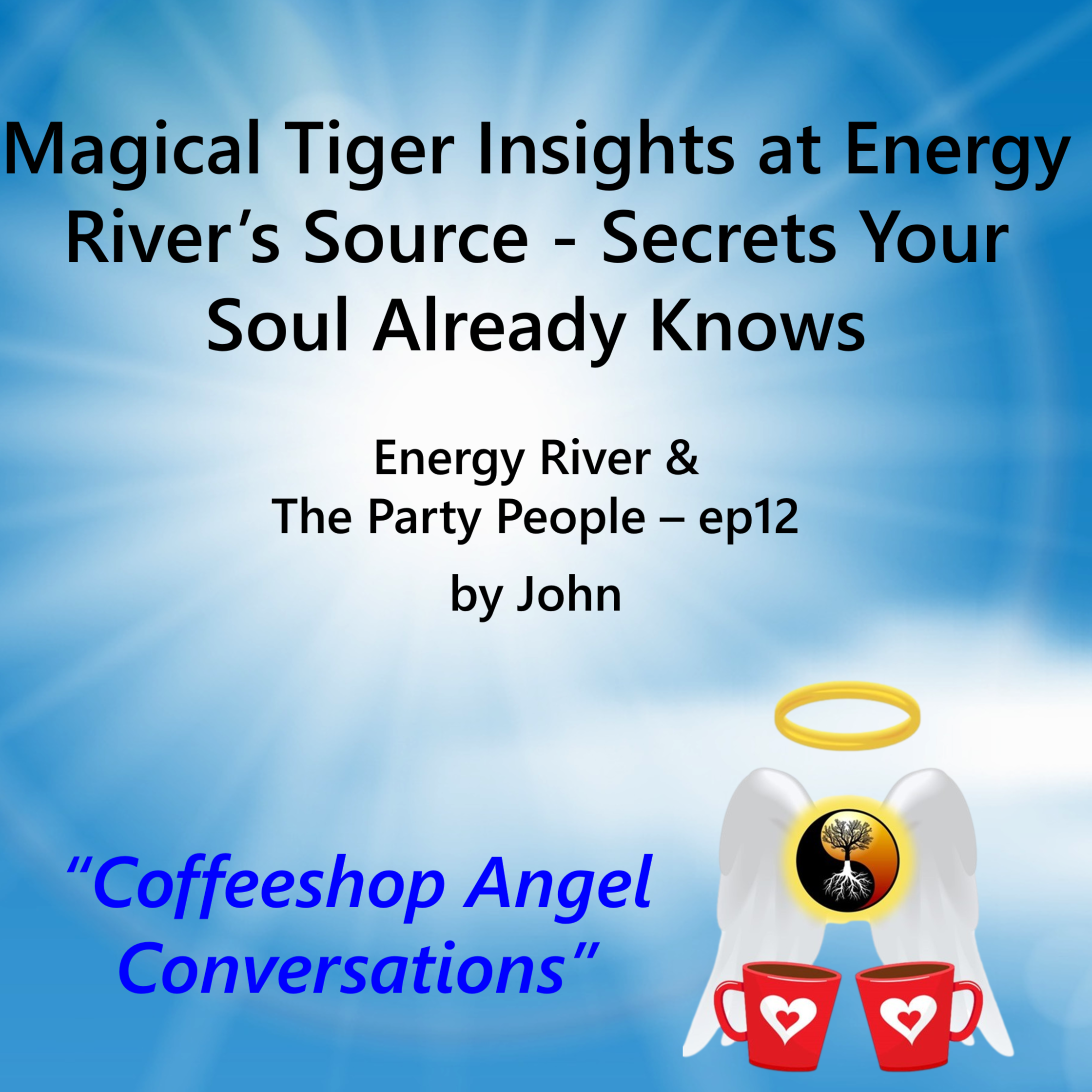 Tiger's Insights - Spiritual Secrets Your Soul Already Knows episode artwork