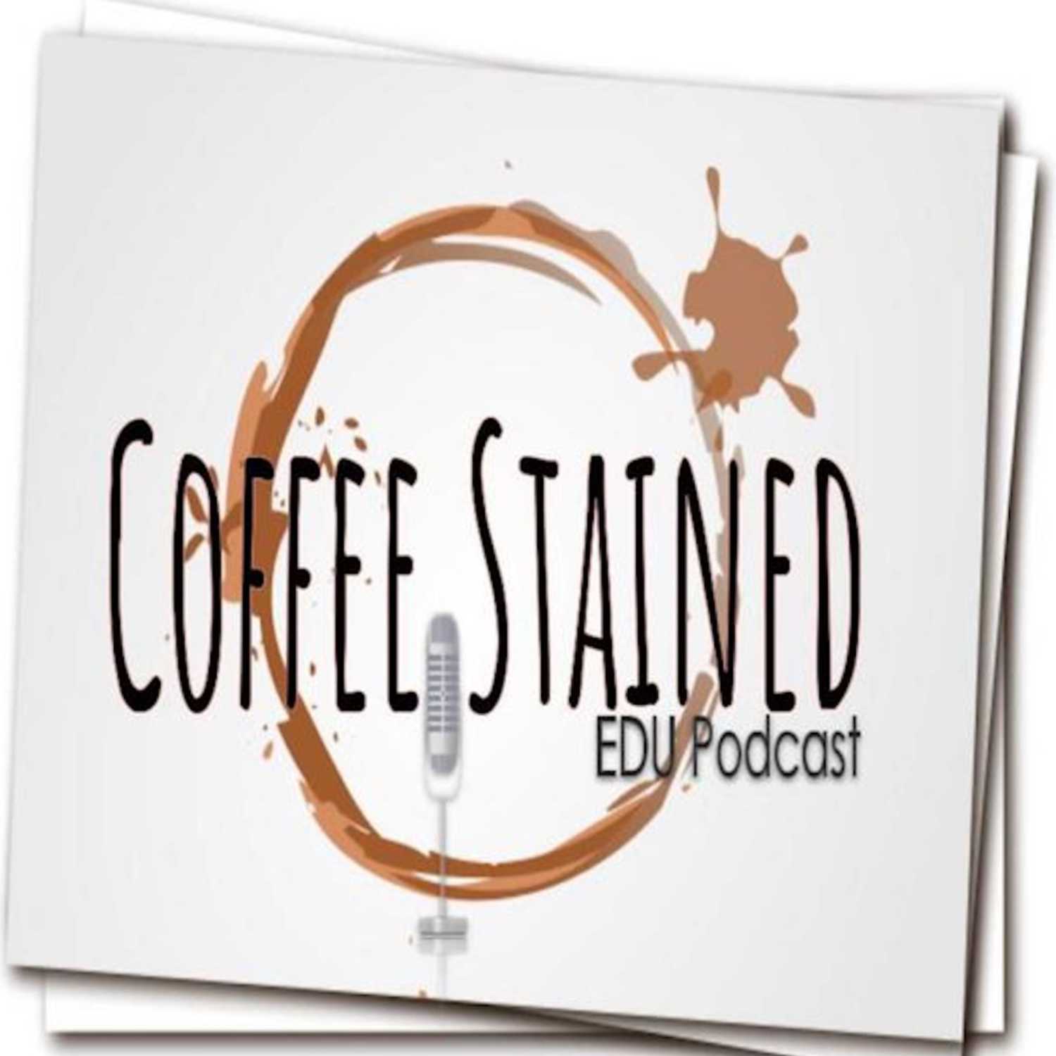 Coffee Stained EDU Podcast