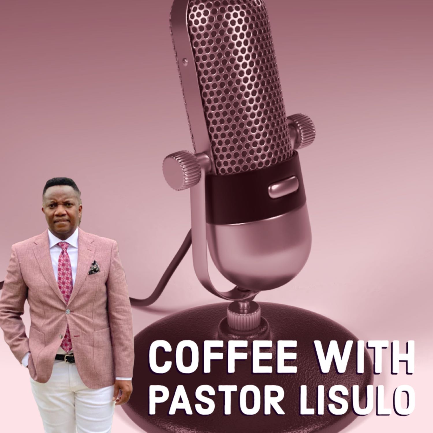 Coffee With Pastor Lisulo 