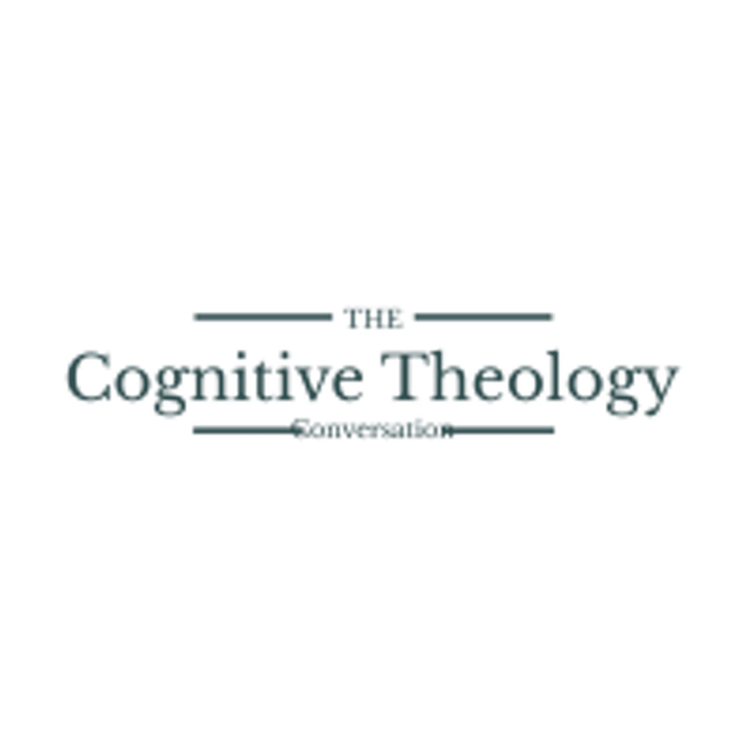 Cognitive Theology Conversation with Cameron Bishop