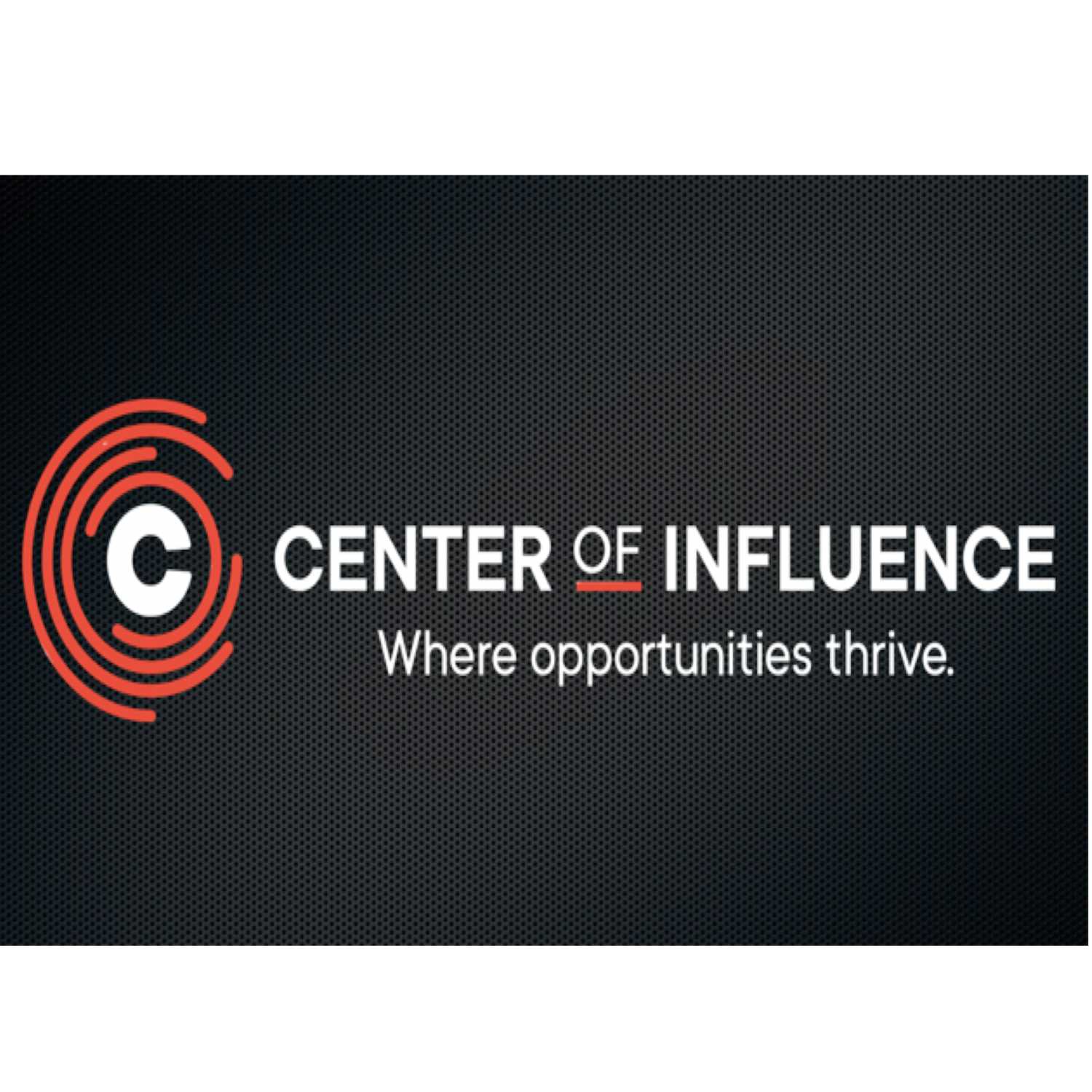 Center Of Influence Podcast