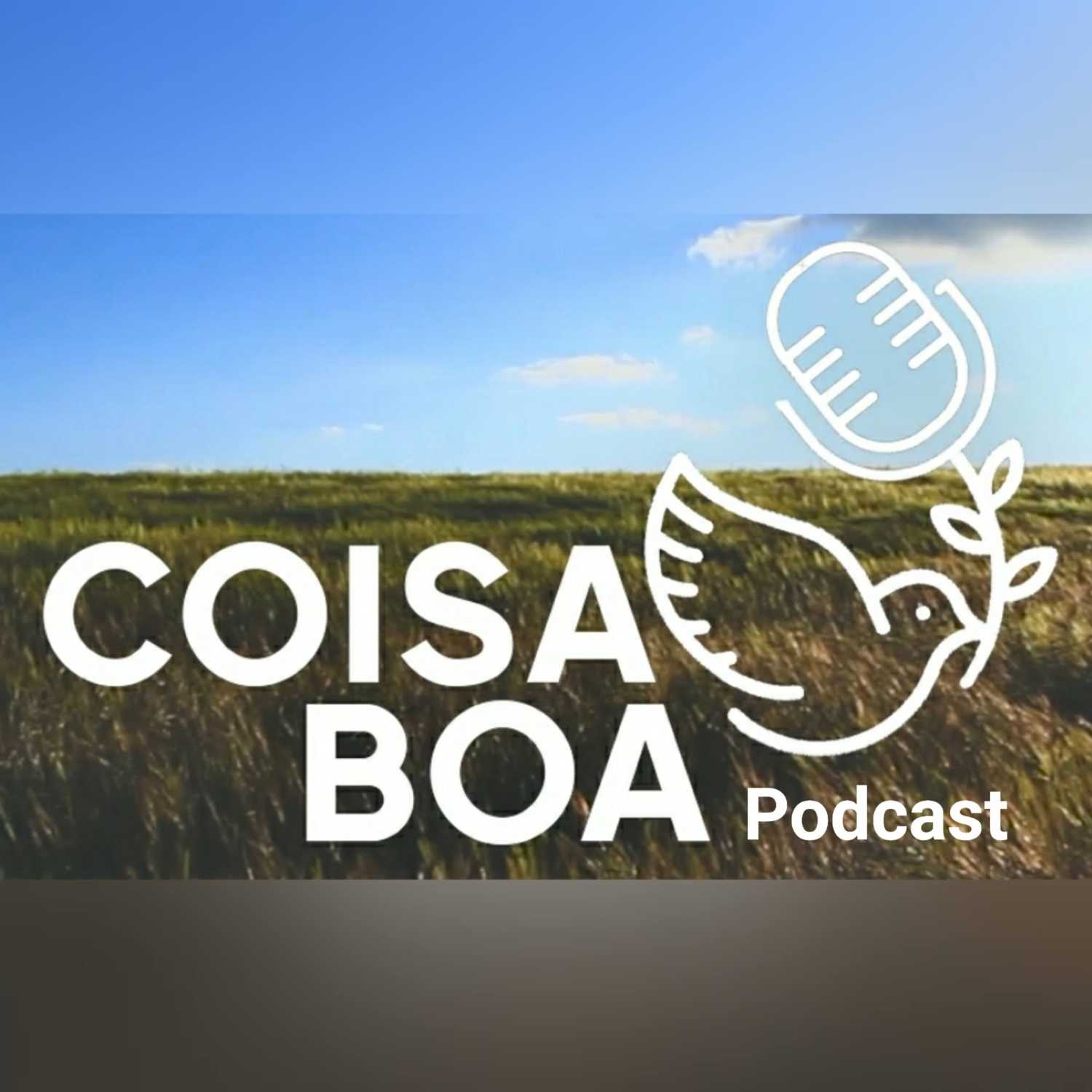 COISA BOA Podcast - Pr Levi Cunha (Parte 1)