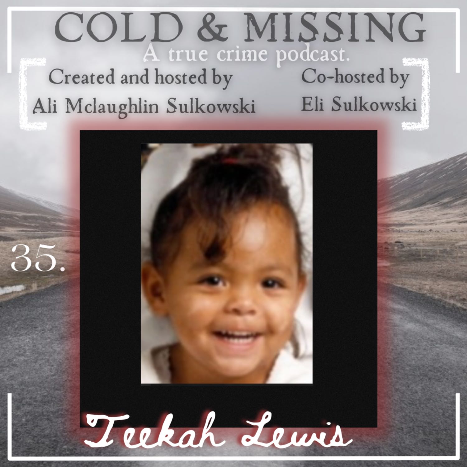 Cold and Missing: Teekah Lewis