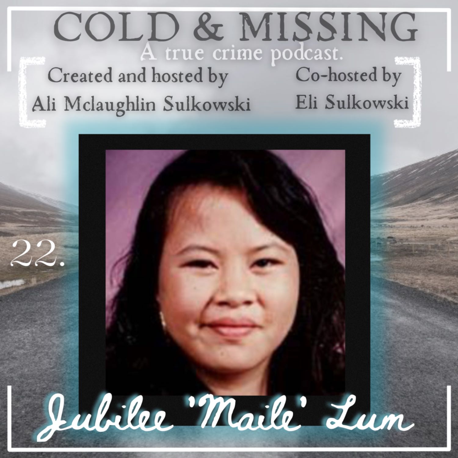 Cold and Missing: Jubilee ‘Maile’ Lum