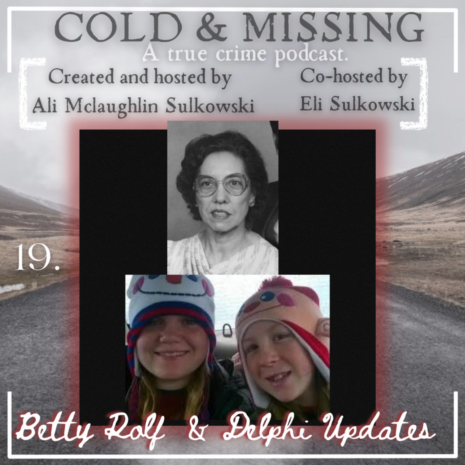 Cold and Missing: Betty Rolf and Delphi Updates