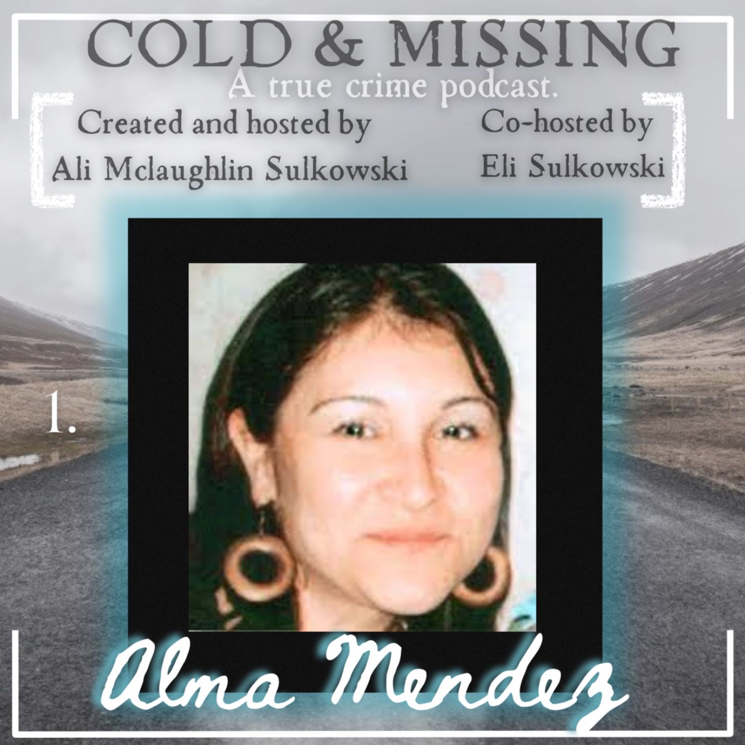 Cold and Missing: Alma Mendez