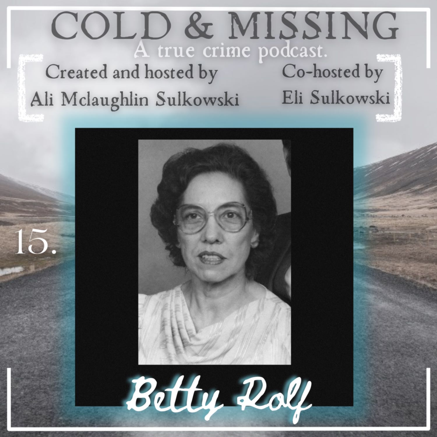 Cold and Missing: Betty Rolf