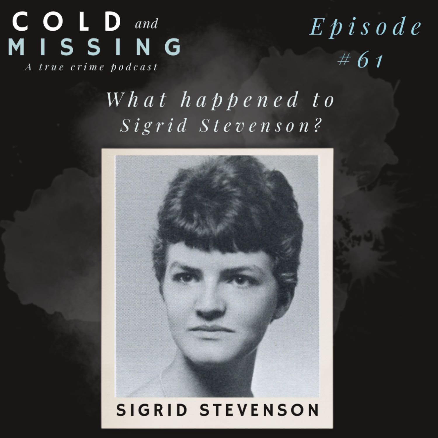 Cold and Missing: Sigrid Stevenson