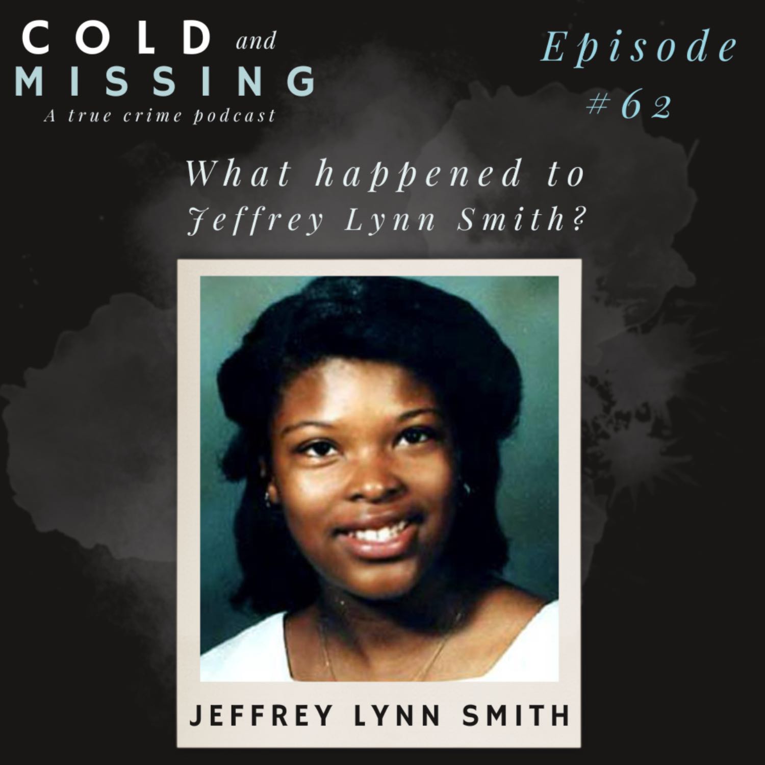 Cold and Missing: Jeffrey Lynn Smith