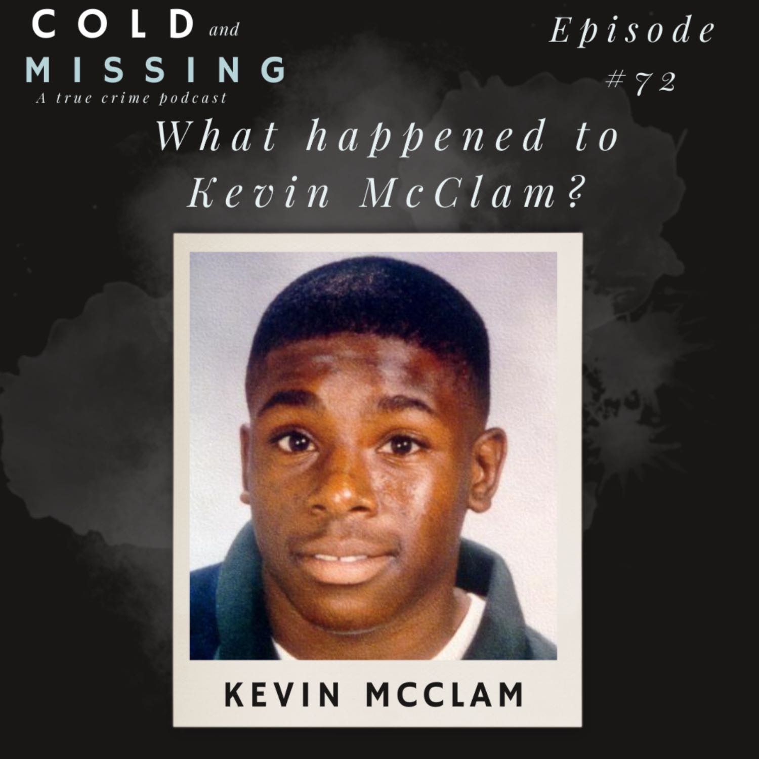 Cold and Missing: Kevin McClam