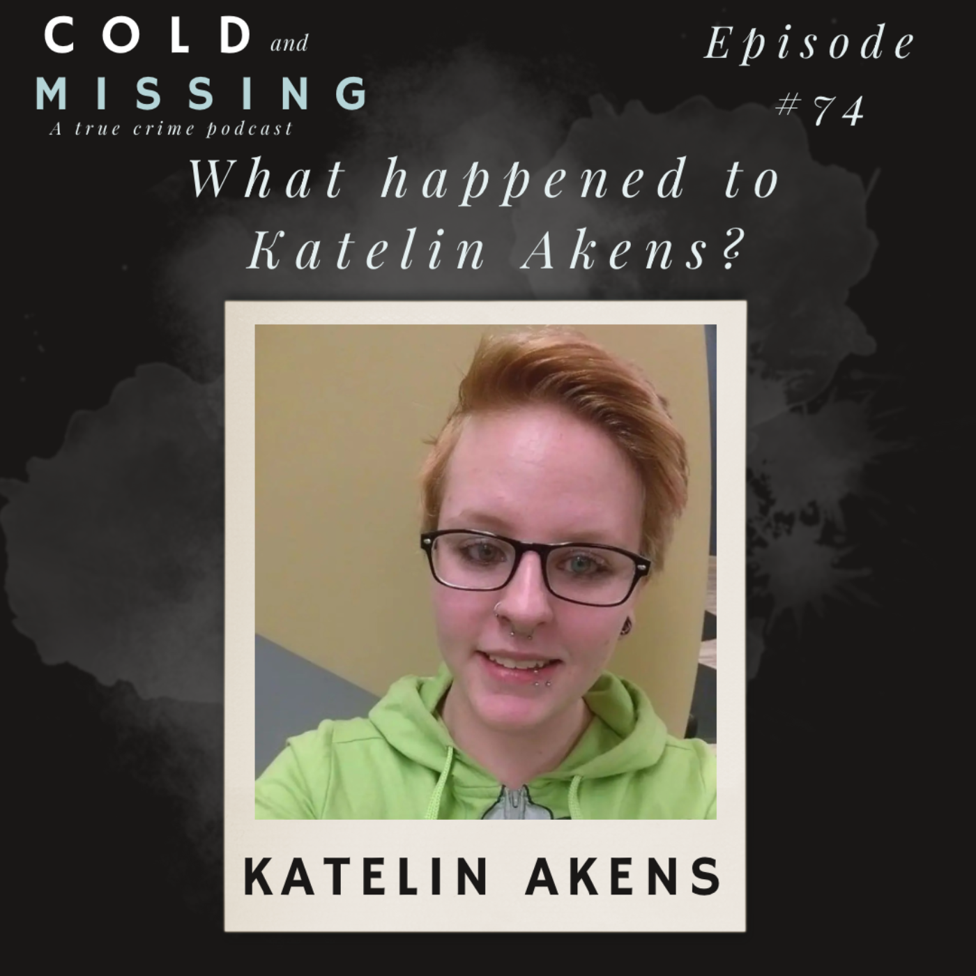 Cold and Missing: Katelin Akens