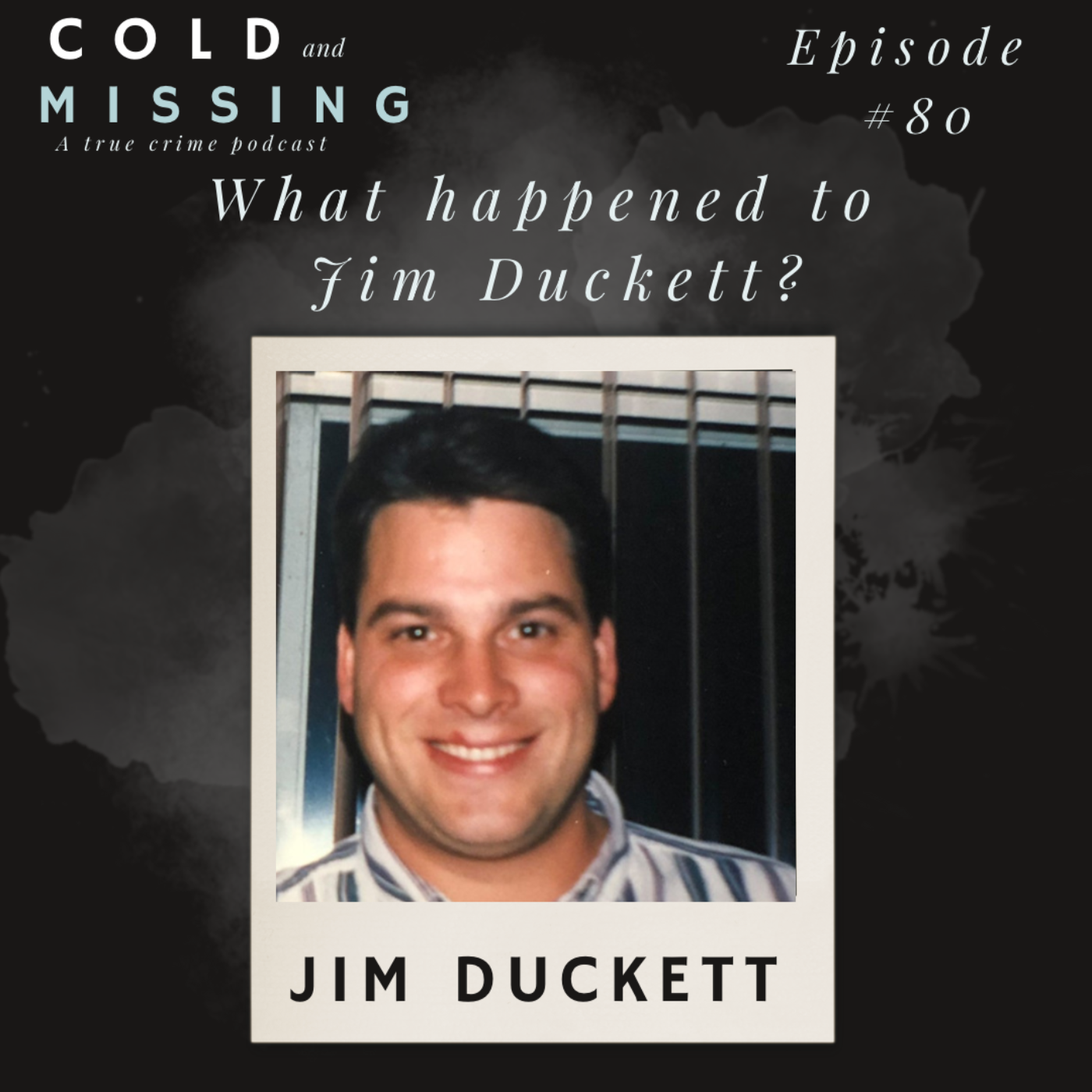 Cold and Missing: Jim Duckett