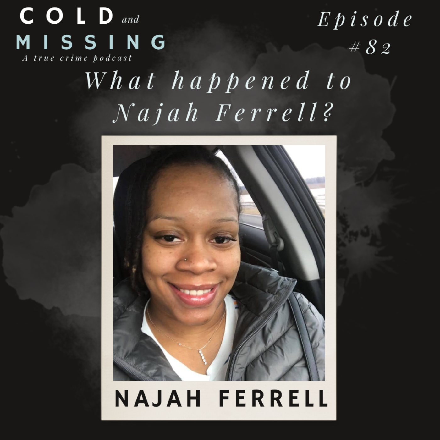 Cold and Missing: Najah Ferrell