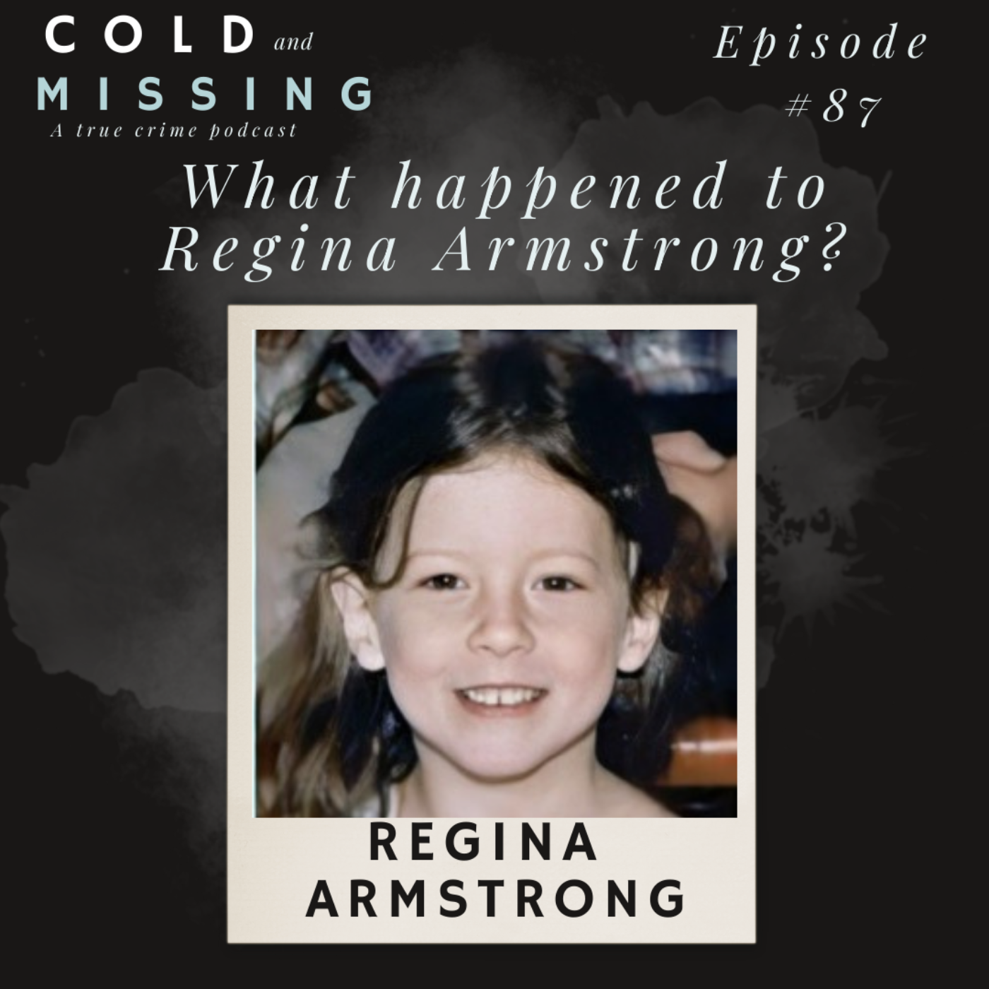 Cold and Missing: Regina Armstrong - Part 2