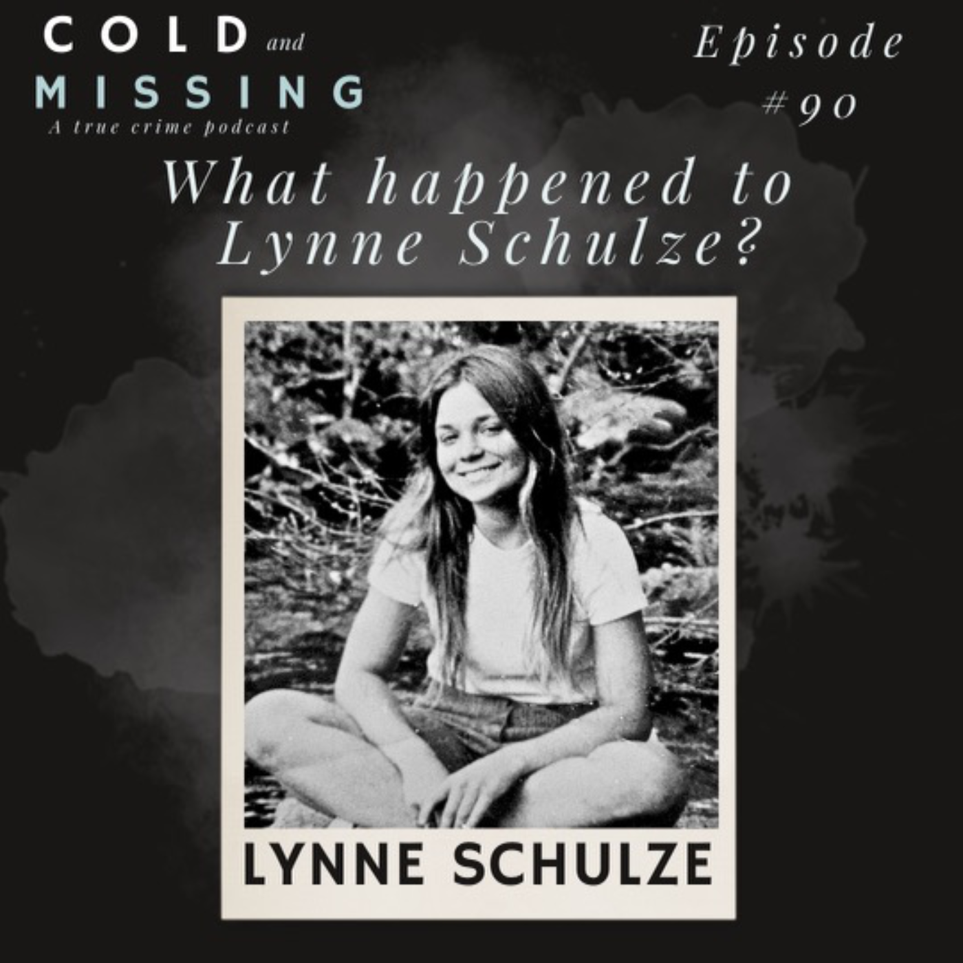Cold and Missing: Lynne Schulze