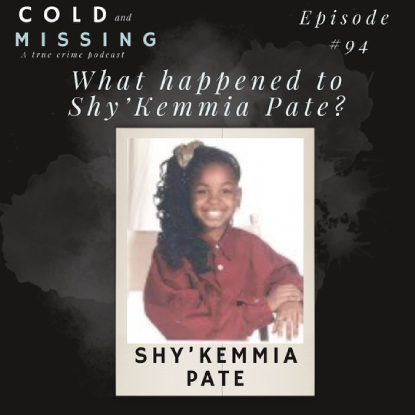 Cold and Missing: Shy’Kemmia Pate