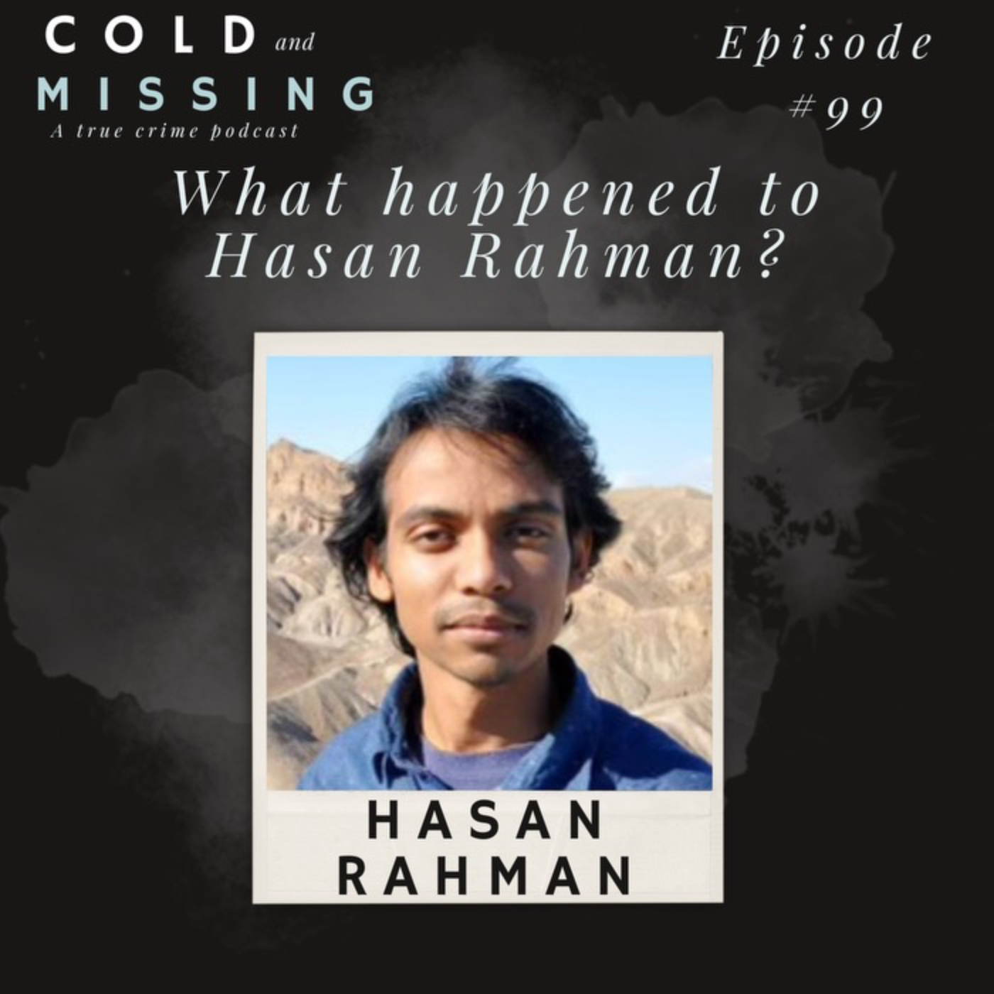 Cold and Missing: Hasan Rahman