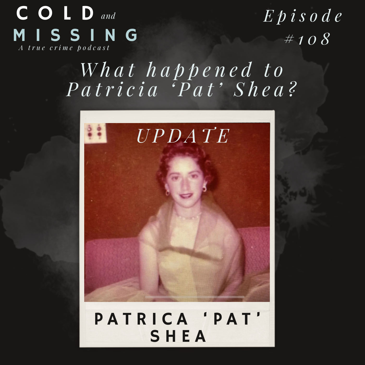 Cold and Missing: Pat Shea - Update