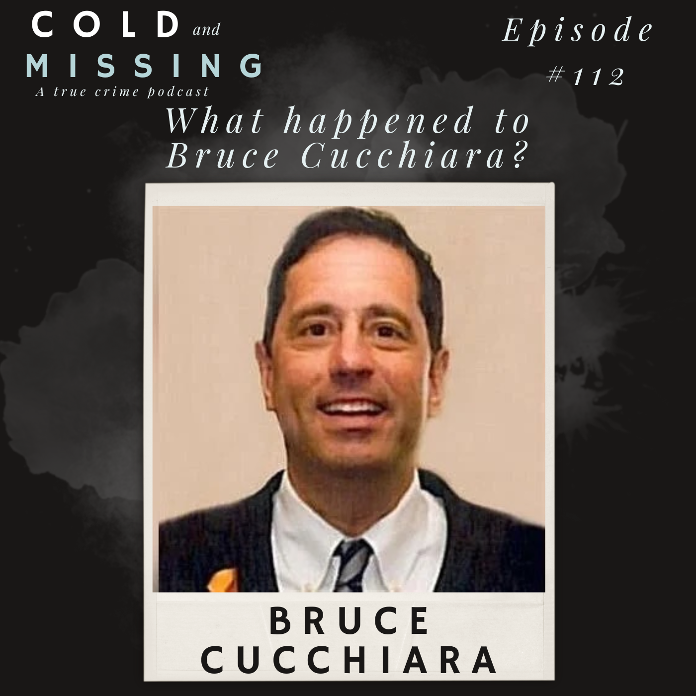 Cold and Missing: Bruce Cucchiara