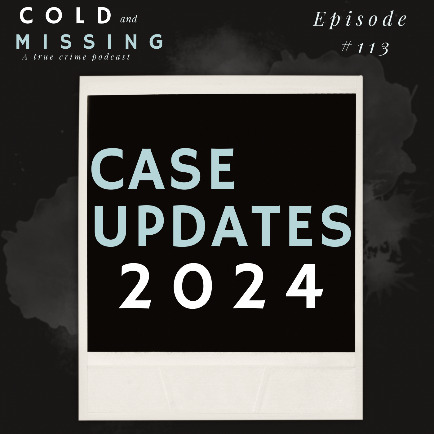 Cold and Missing: 2024 Case Updates