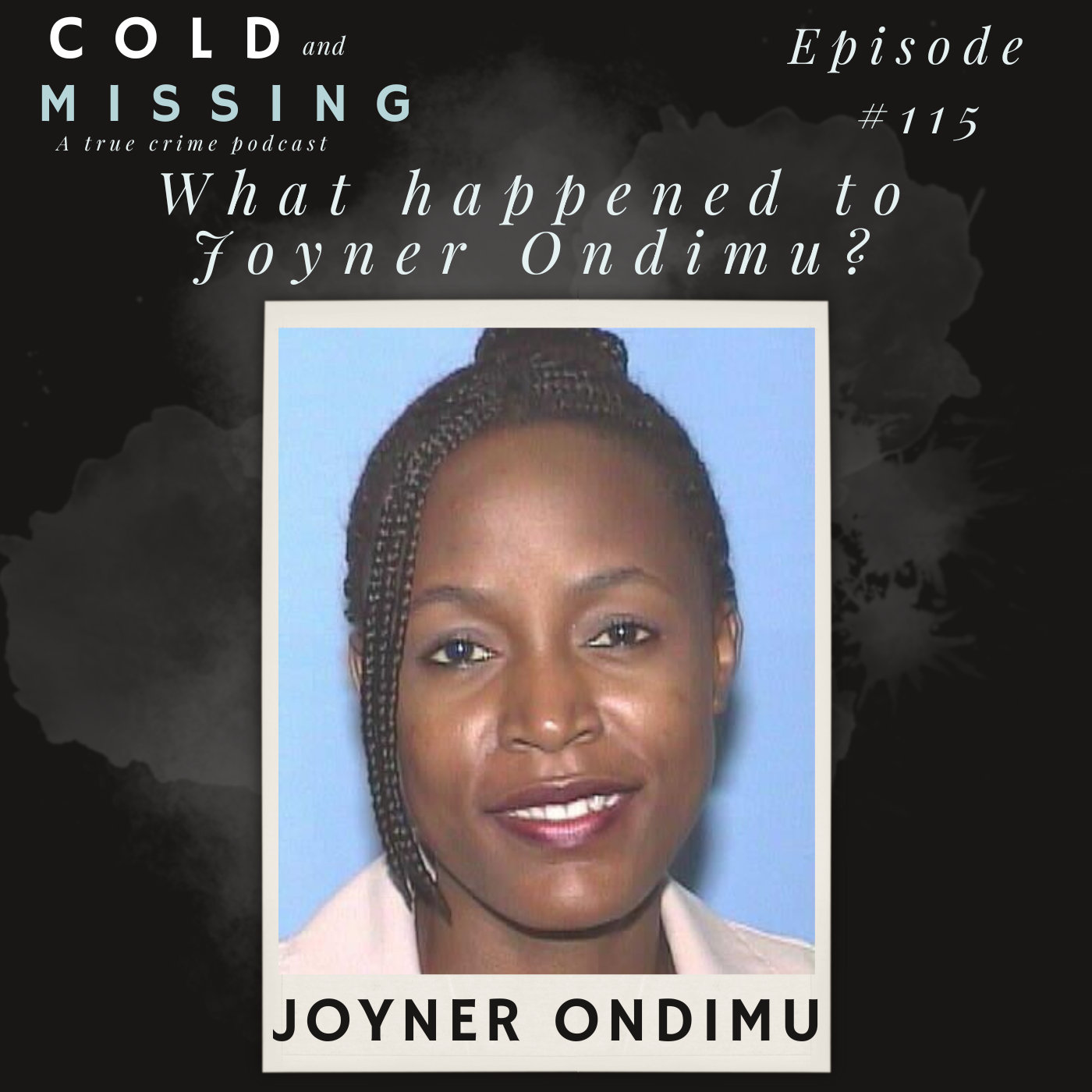 Cold and Missing: Joyner Ondimu