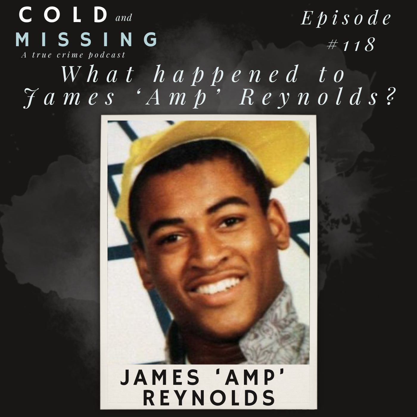 Cold and Missing: James ‘Amp’ Reynolds